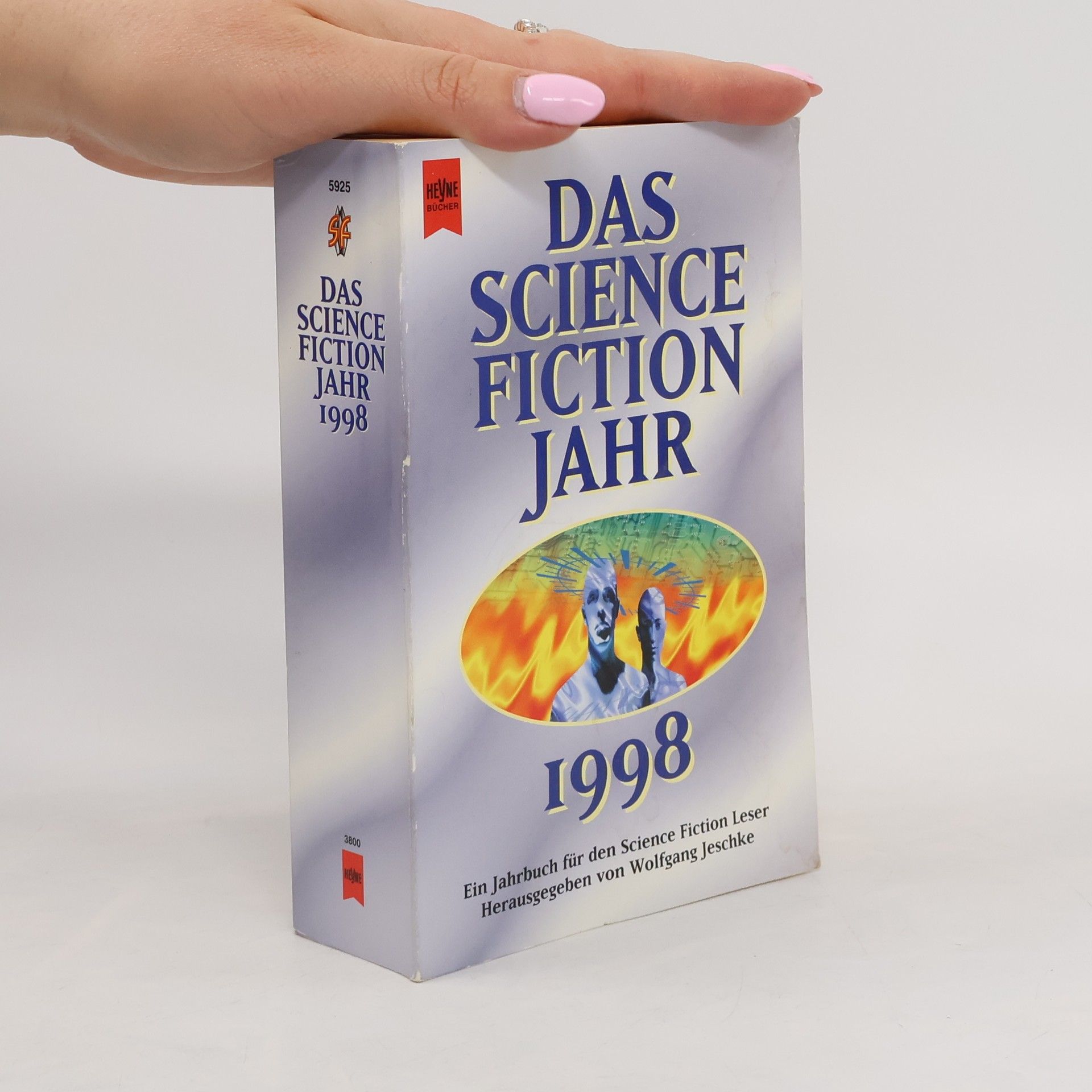 Wolfgang Jeschke Das Science Fiction Jahr 13, 1998. Ein Jahrbuch für den Science Fiction Leser.