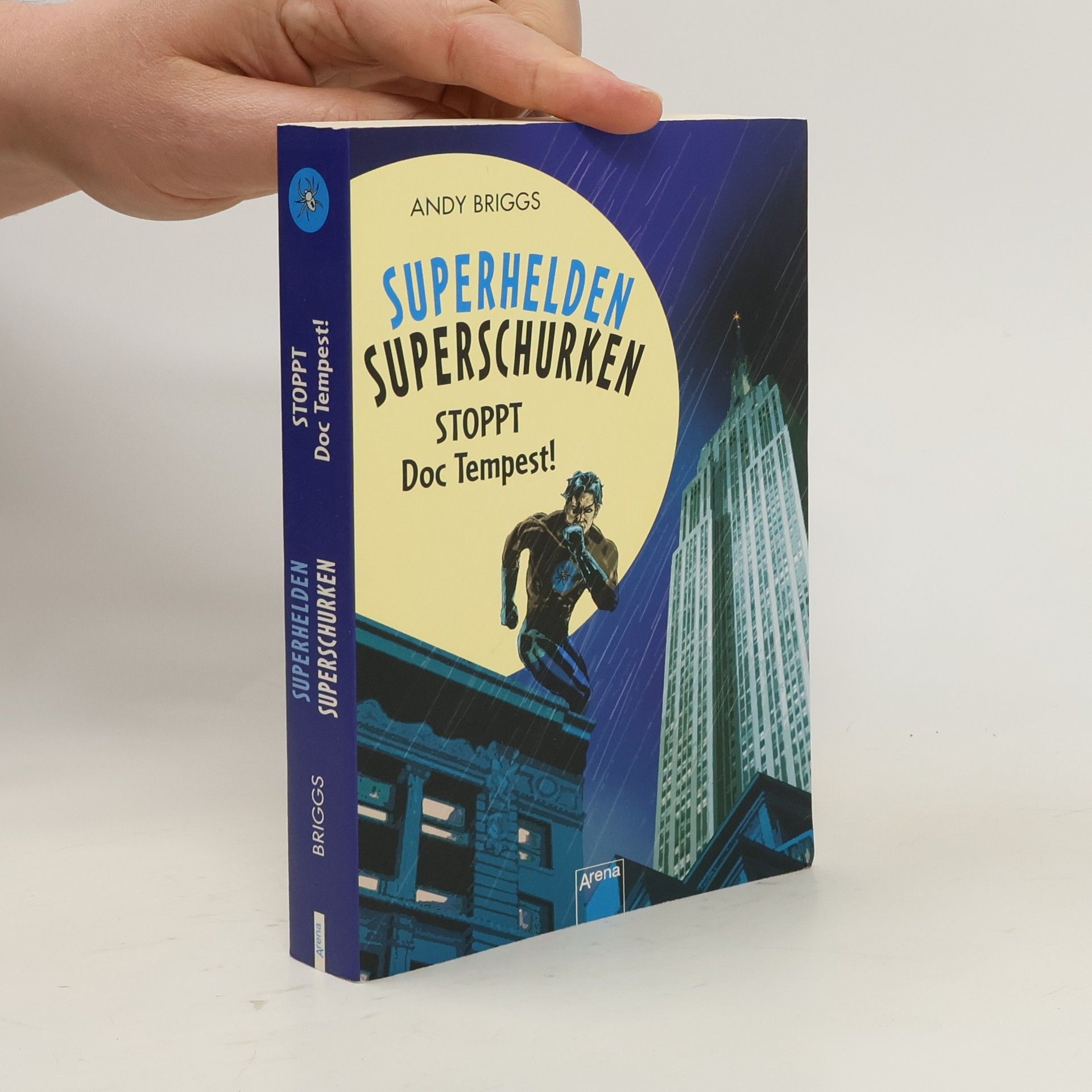Andy Briggs Superhelden, Superschurken - Stoppt Doc Tempest
