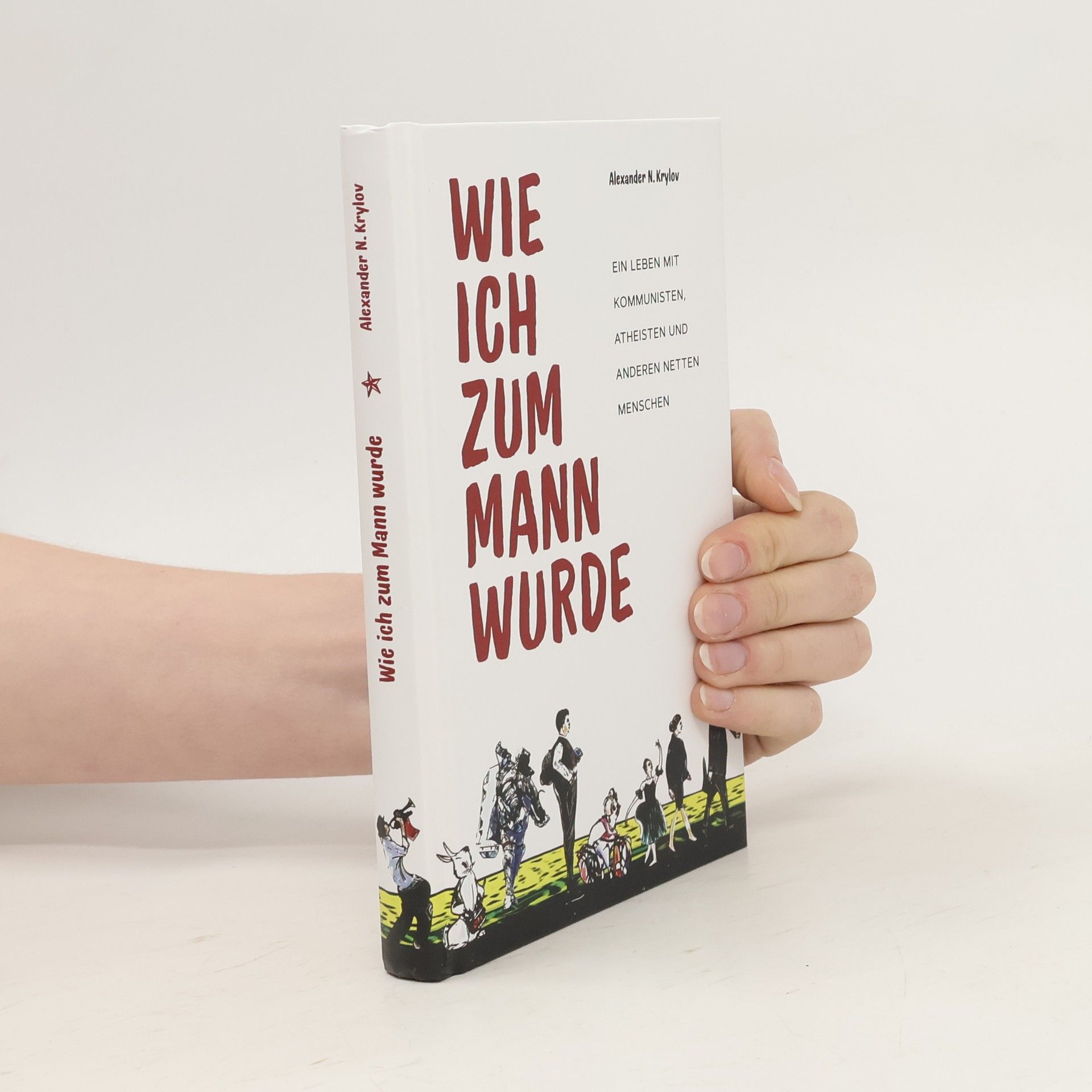 Alexander N. Krylov Wie ich zum Mann wurde
