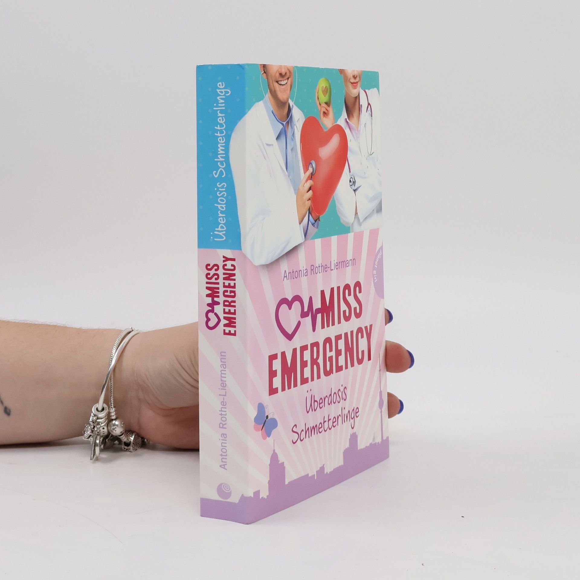 Antonia Rothe-Liermann Miss Emergency - Überdosis Schmetterlinge