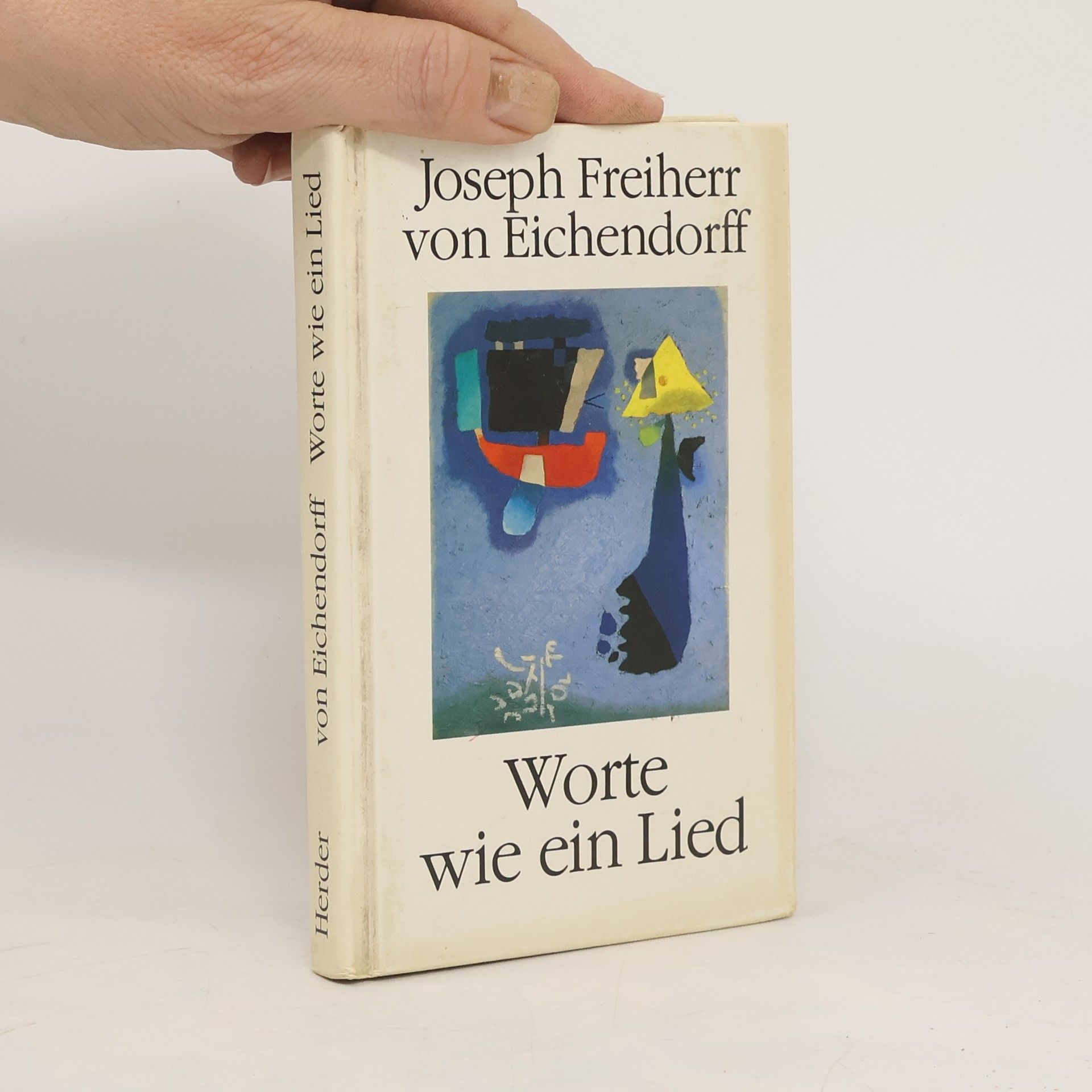 Joseph von Eichendorff Worte wie ein Lied. Hrsg. u. eingel. v. Maria Otto