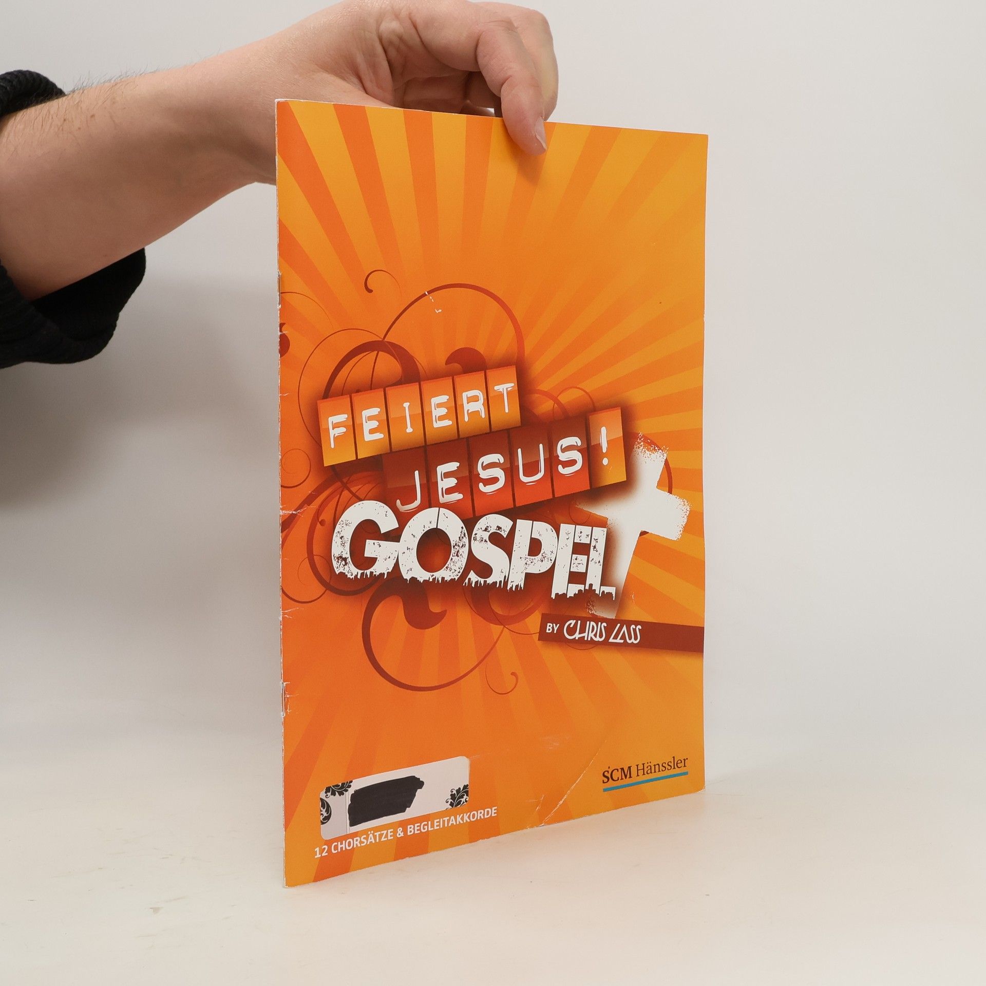 Chris Lass Feiert Jesus! Gospel - Chorausgabe
