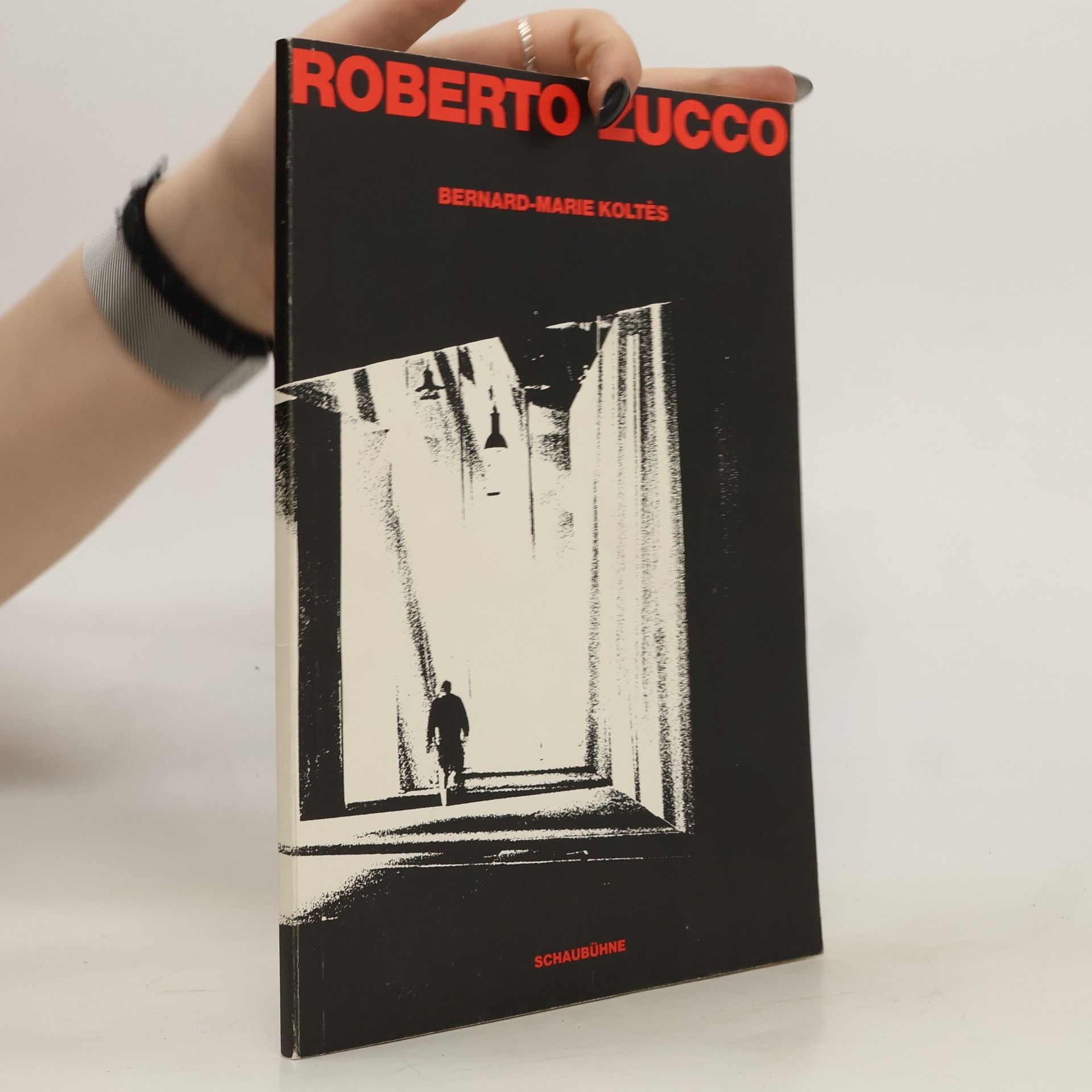 Bernard Marie Koltès Roberto Lucco
