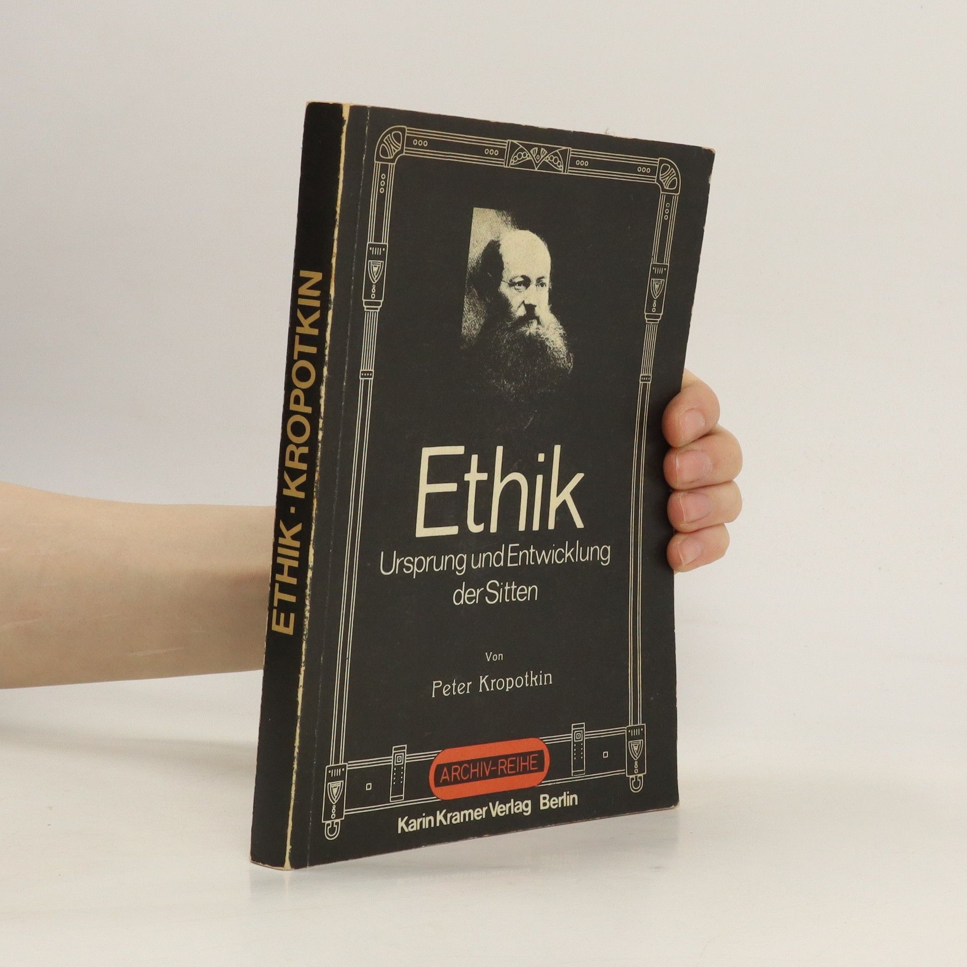 Pjotr Alexejewitsch Kropotkin Ethik