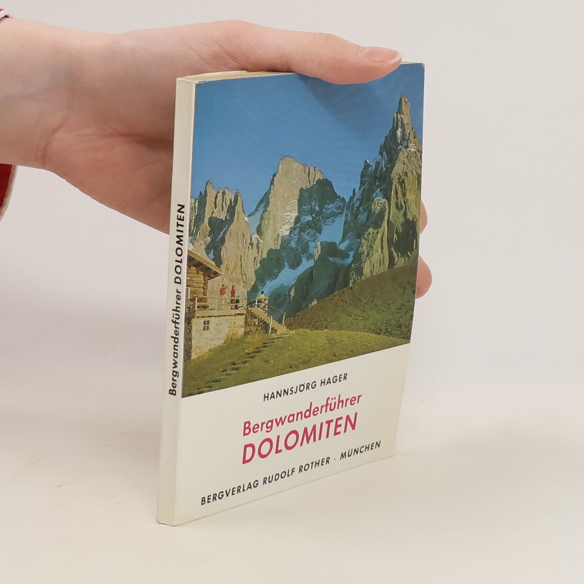 Hannsjörg Hager Bergwanderführer Dolomiten