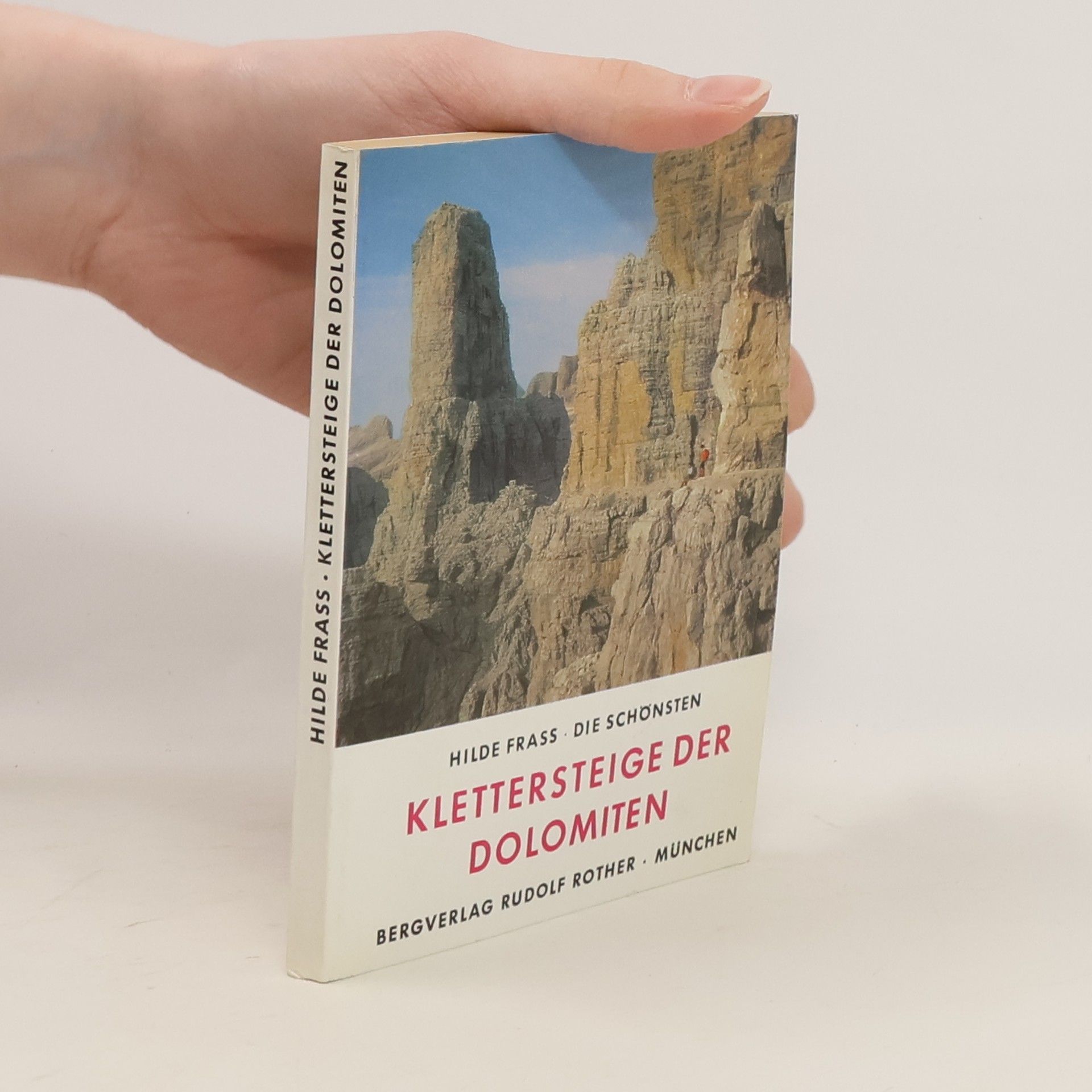 Hilde Frass Die schönsten Klettersteige der Dolomiten