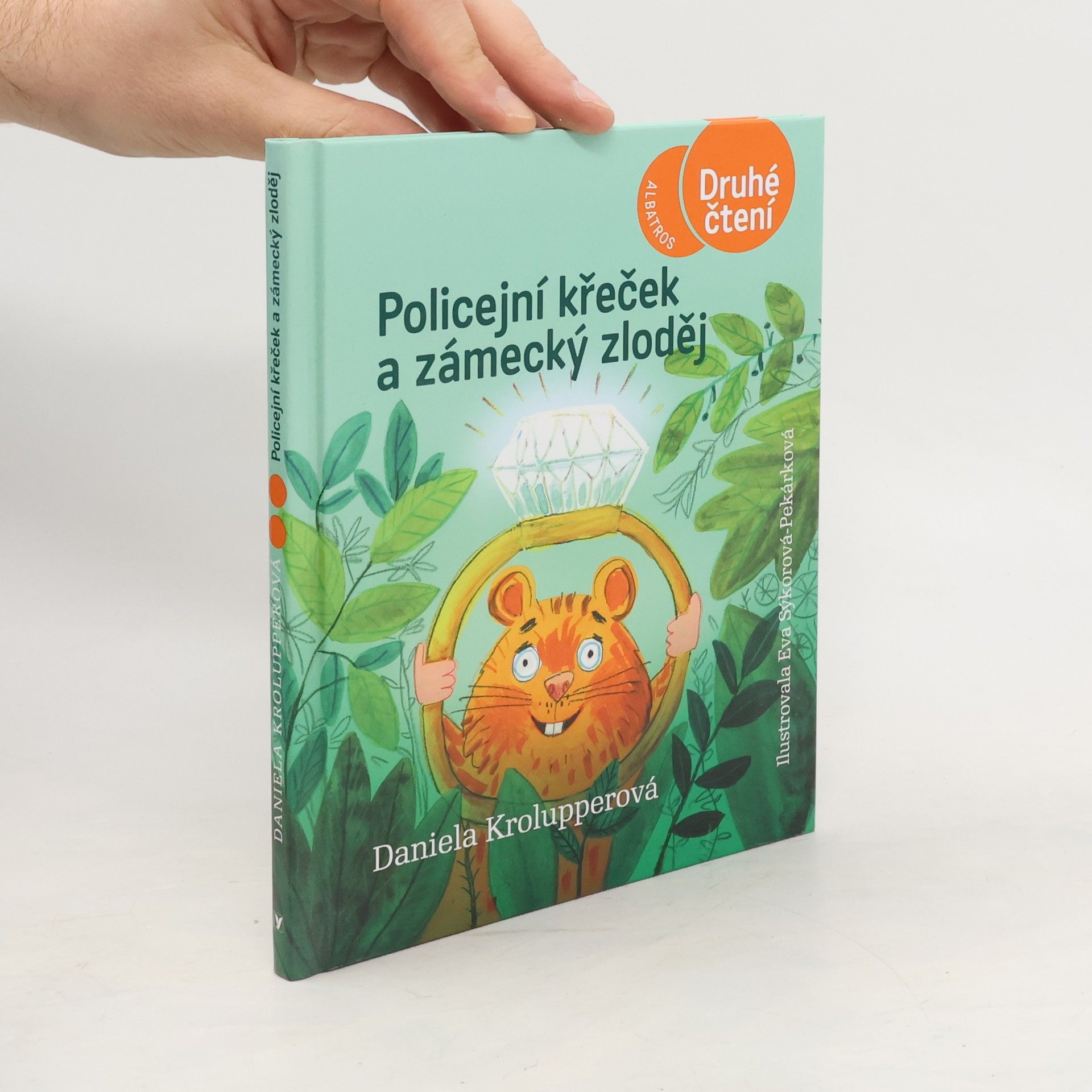 Daniela Krolupperová Policejní křeček a zámecký zloděj