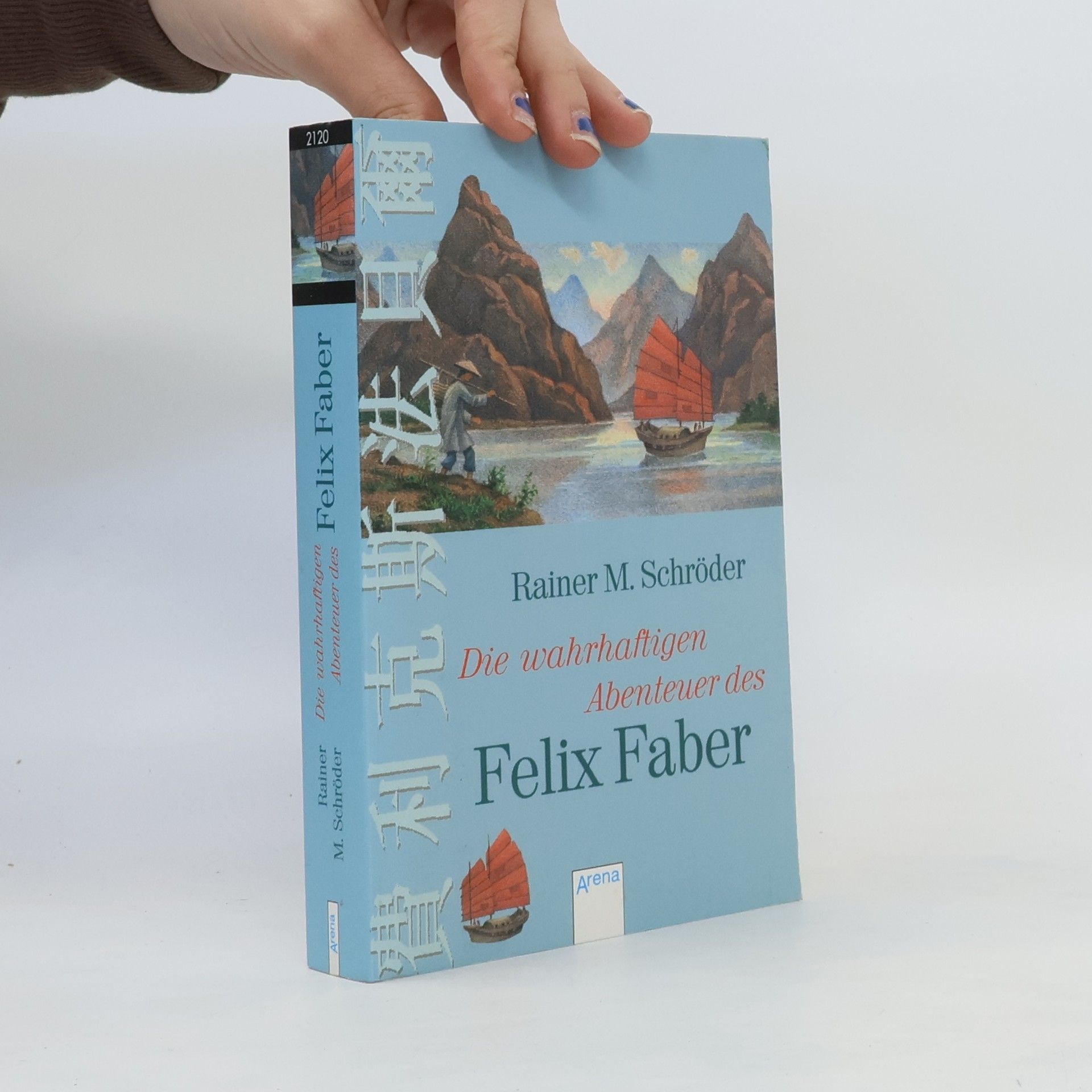 Rainer M. Schröder Die wahrhaftigen Abenteuer des Felix Faber