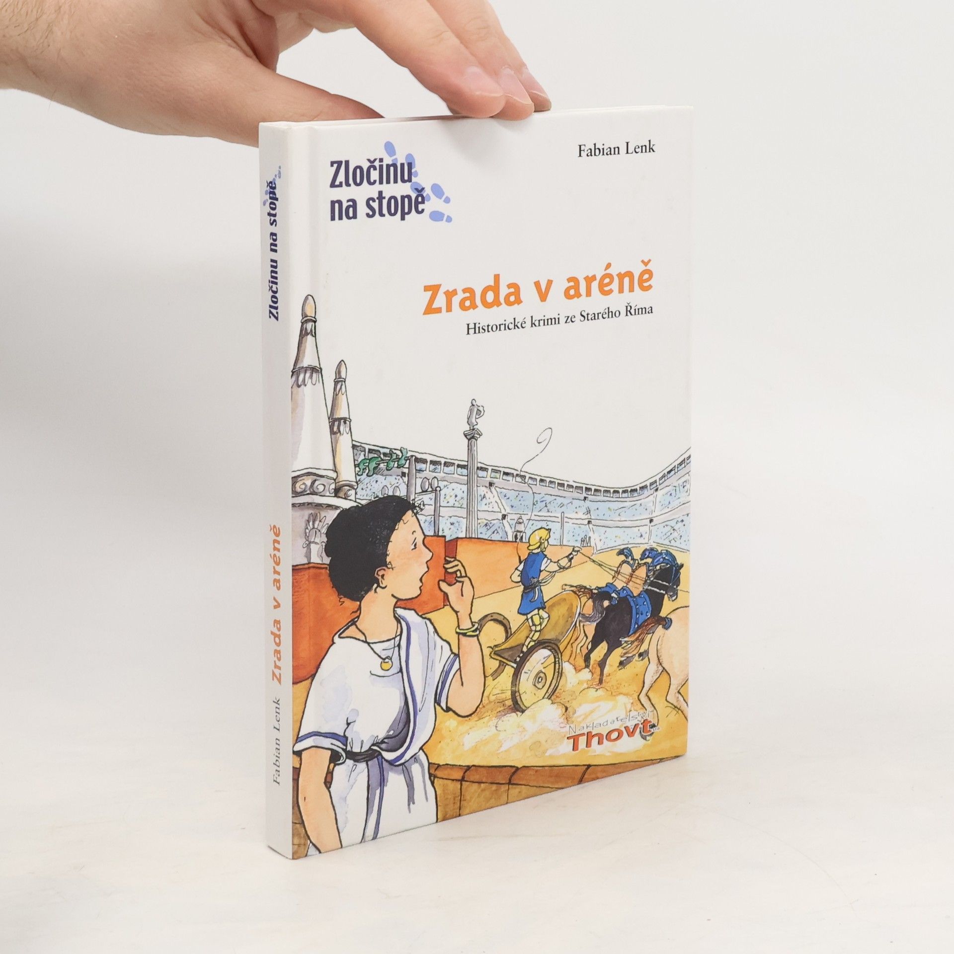 Fabian Lenk Zrada v aréně : [historické krimi ze Starého Říma]