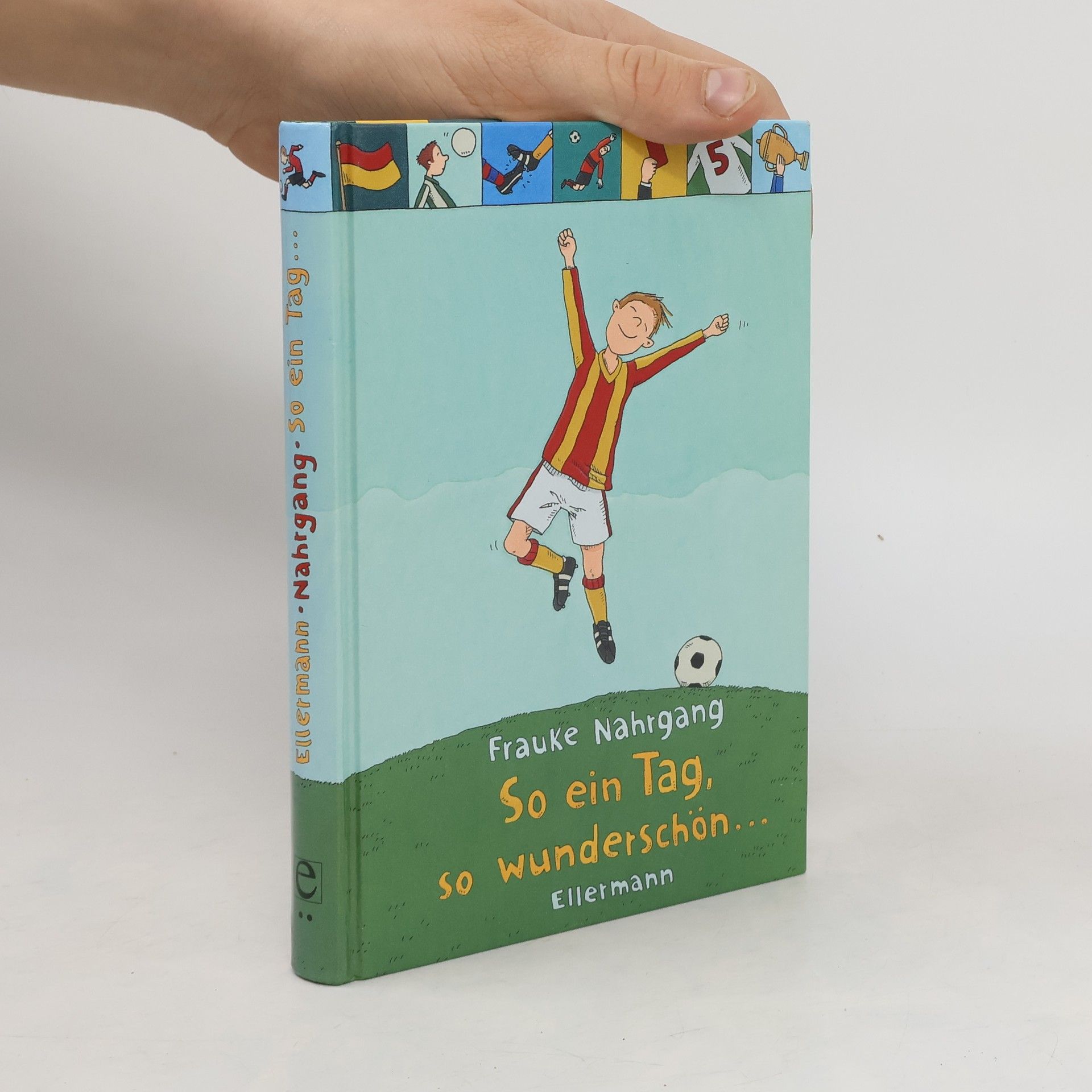 Frauke Nahrgang So ein Tag, so wunderschön ...
