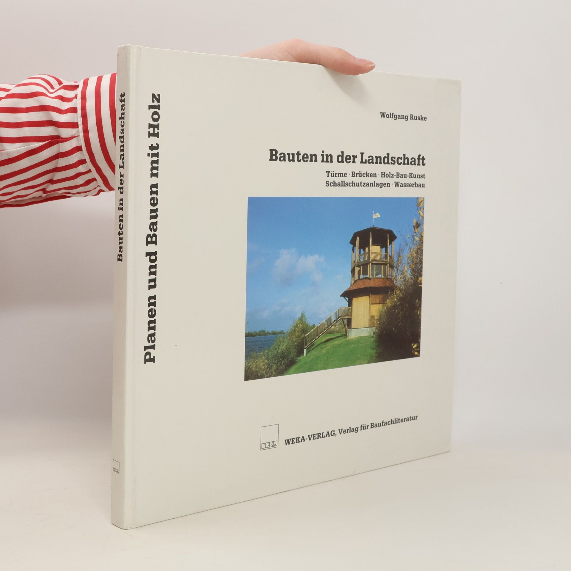 Wolfgang Ruske Bauten in der Landschaft
