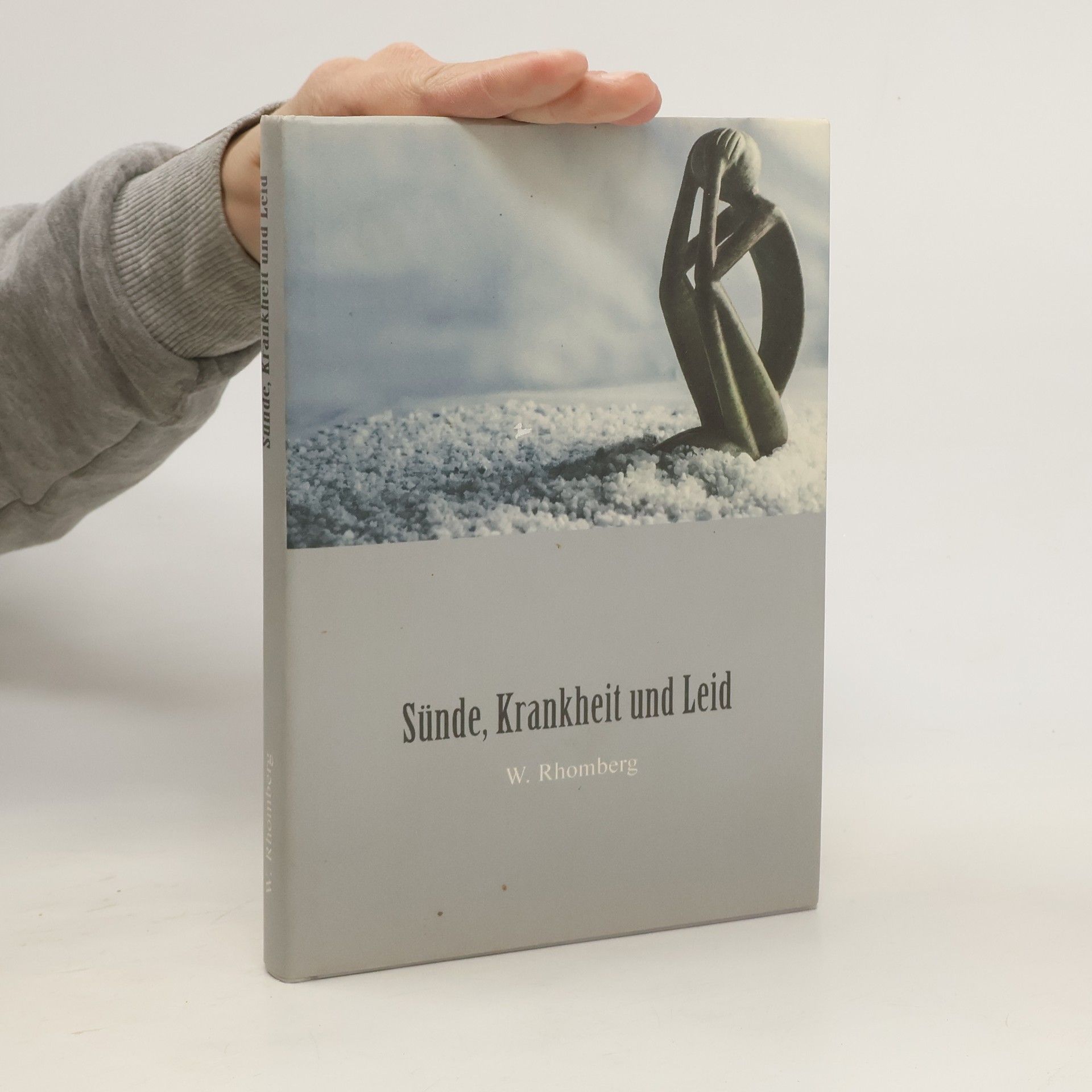 Walter Rhomberg Sünde, Krankheit und Leid