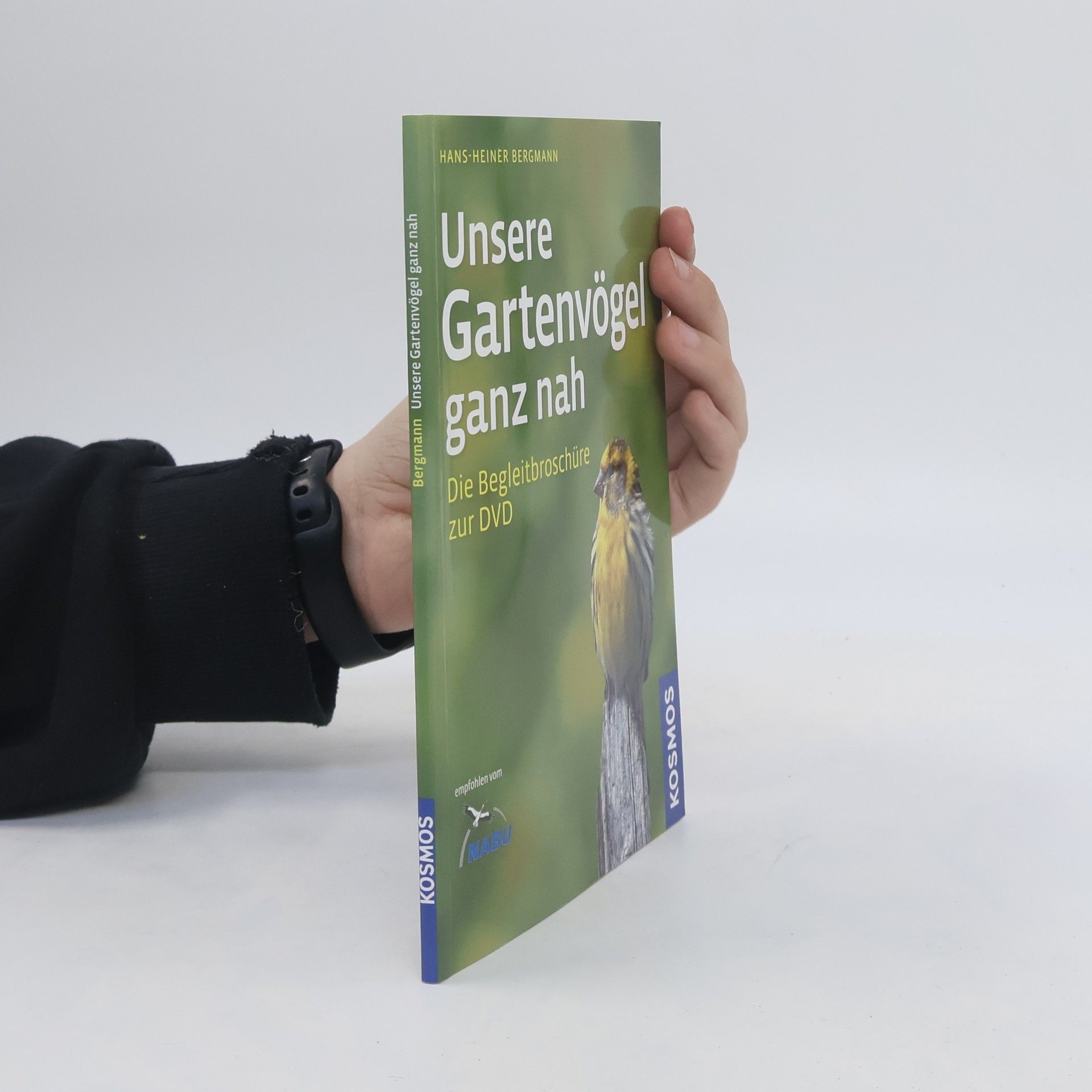 Hans-Heiner Bergmann Unsere Gartenvögel ganz nah