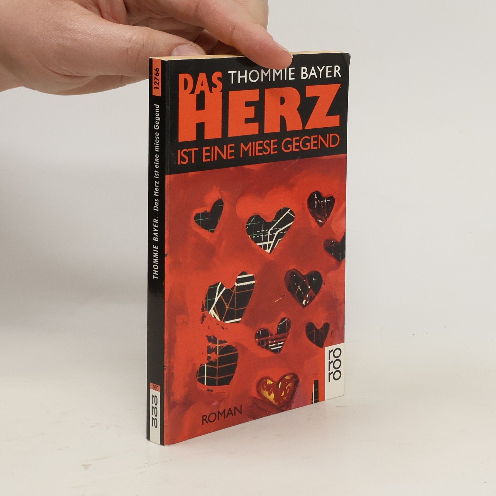 Thommie Bayer Das Herz ist eine miese Gegend
