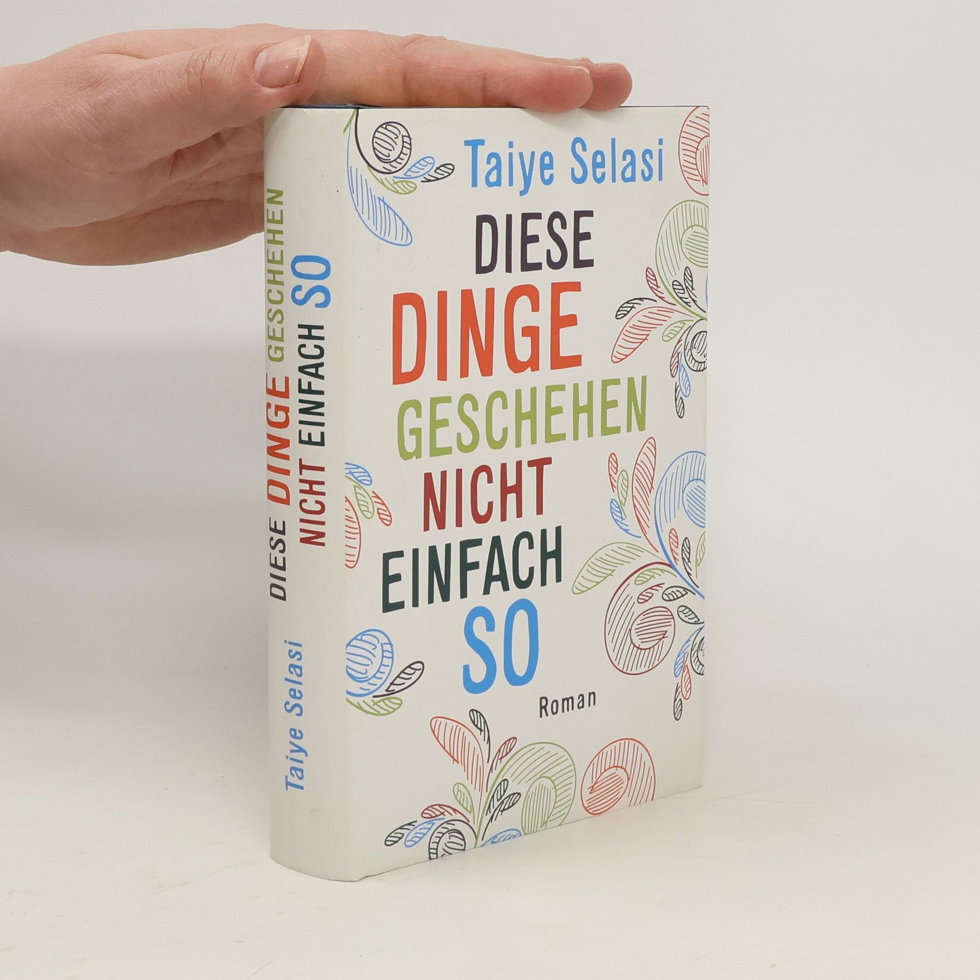 Taiye Selasi Diese Dinge geschehen nicht einfach so