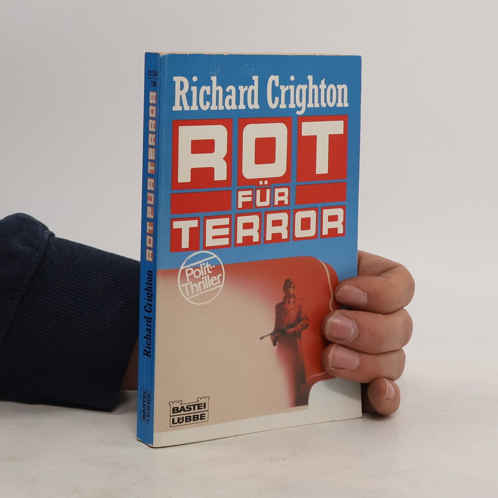 Richard Crighton Rot für Terror. Polit-Thriller