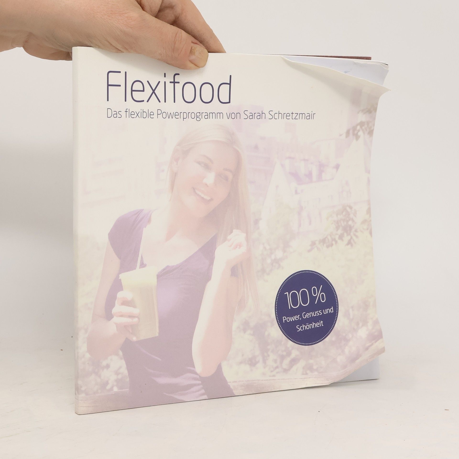 Sarah Schretzmair Flexifood: Das flexible Powerprogramm