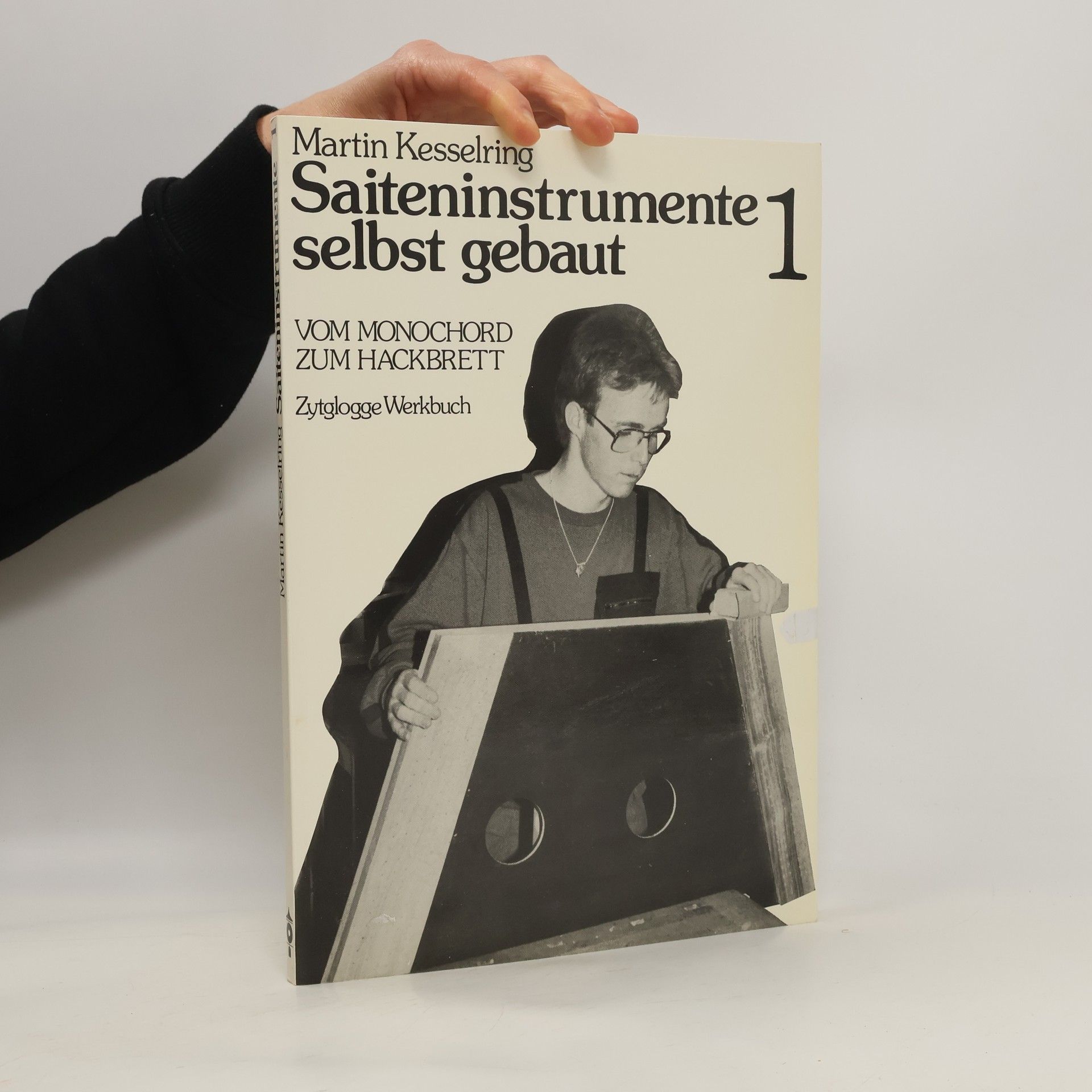 Paul Martin Kesselring Saiteninstrumente selbst gebaut 1