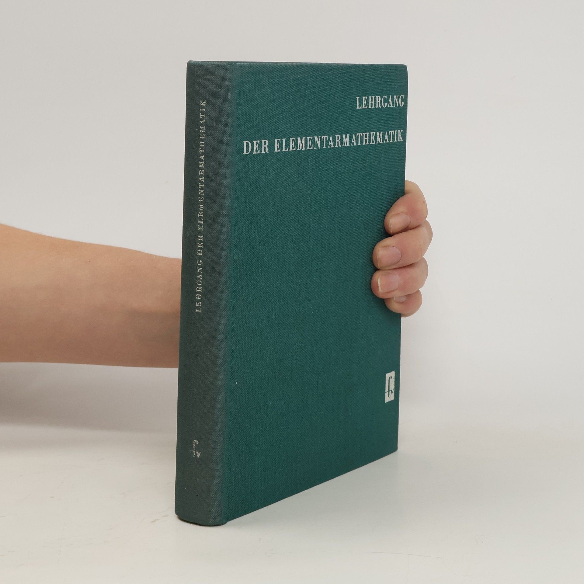 Hans Kreul Lehrgang der Elementarmathematik