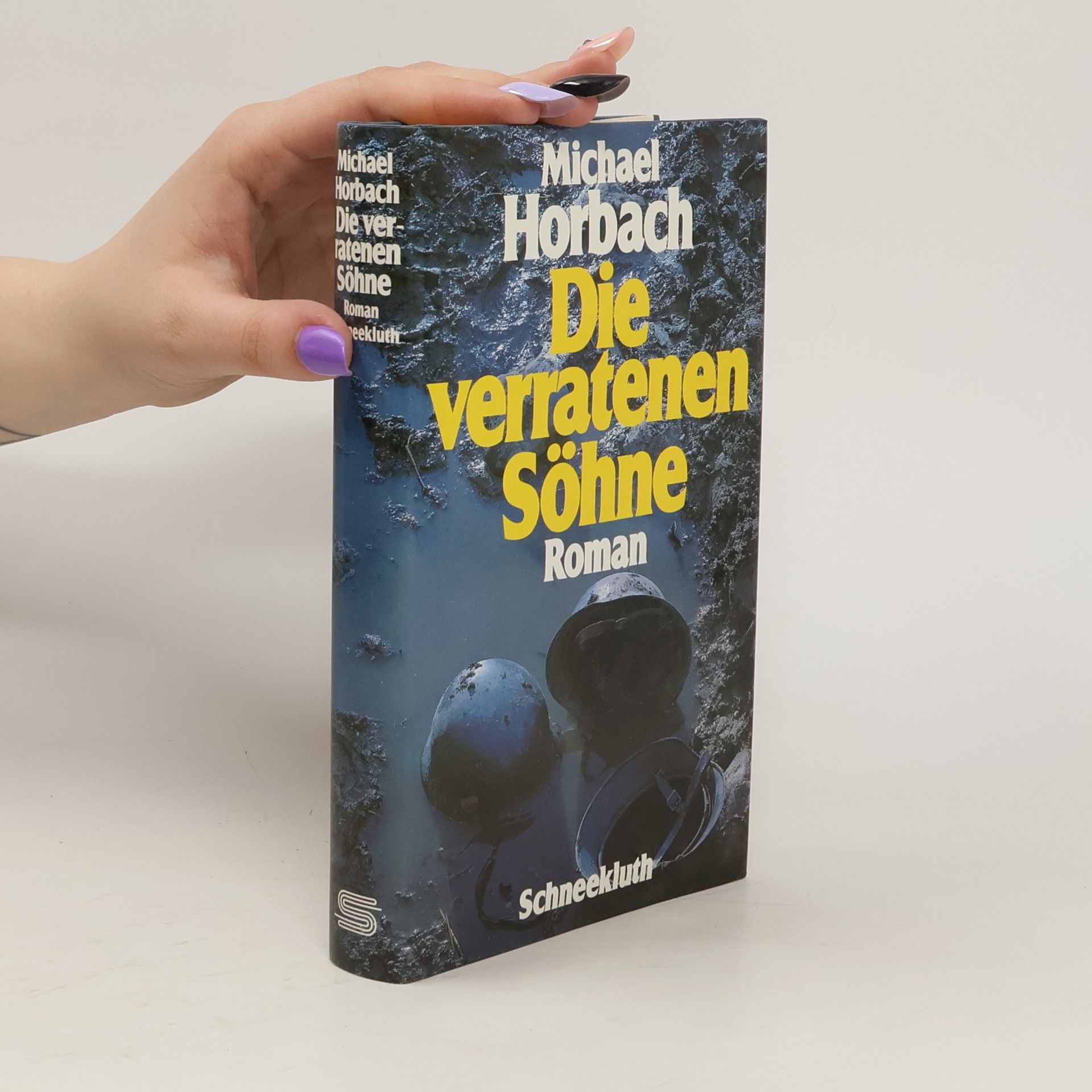 Michael Horbach Die verratenen Söhne. Roman