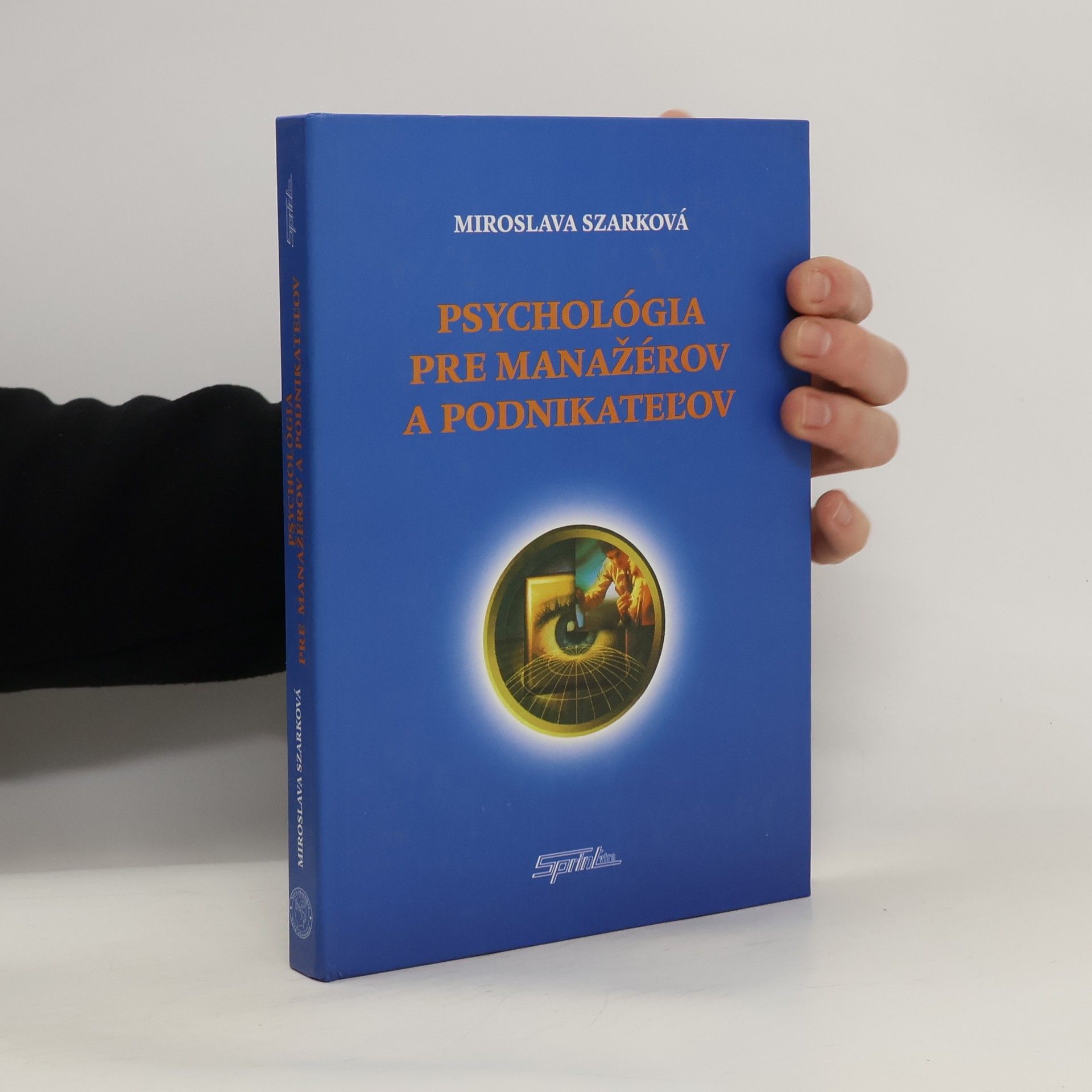 Miroslava Szarková Psychológia pre manažérov a podnikateľov