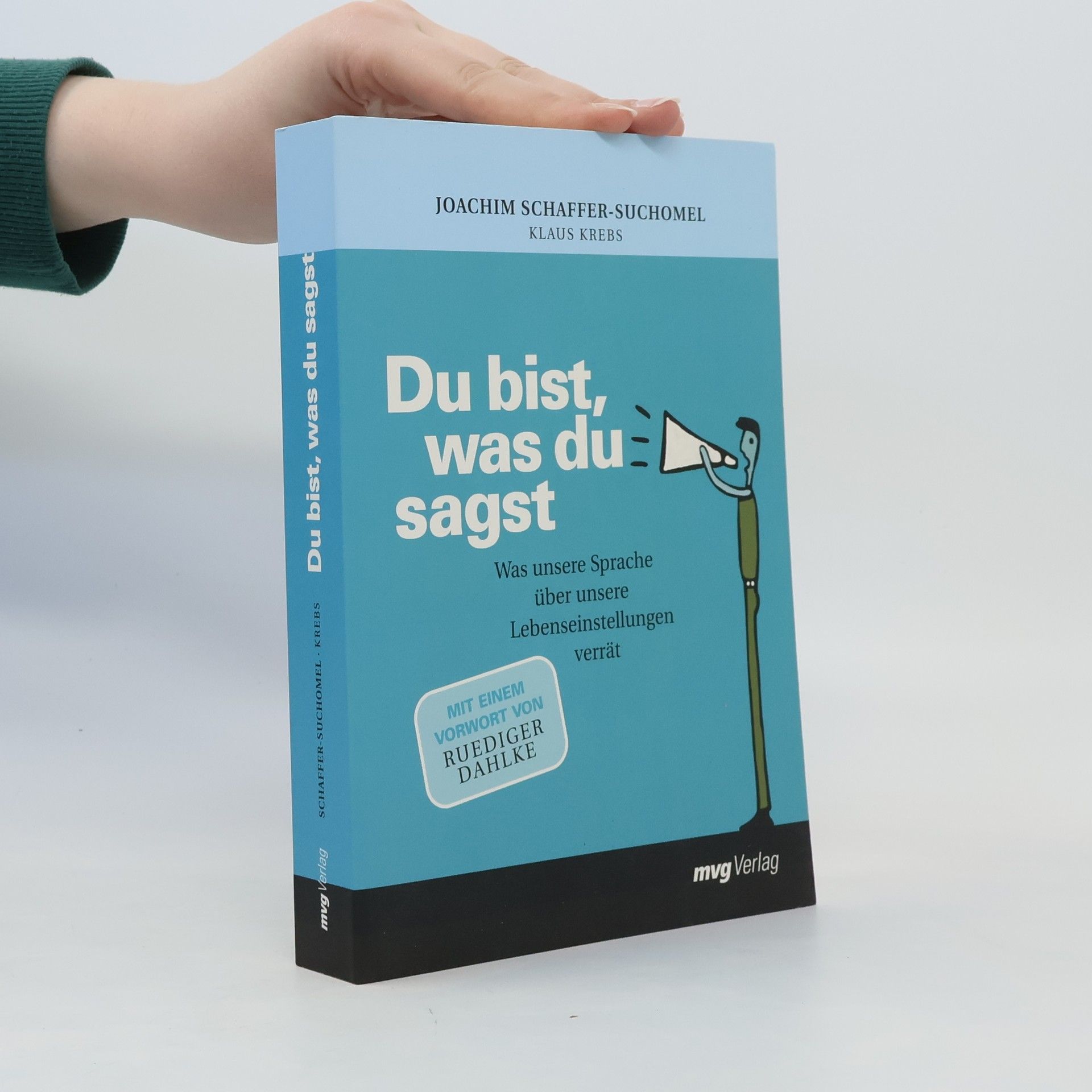 Joachim Schaffer Suchomel Du bist, was du sagst