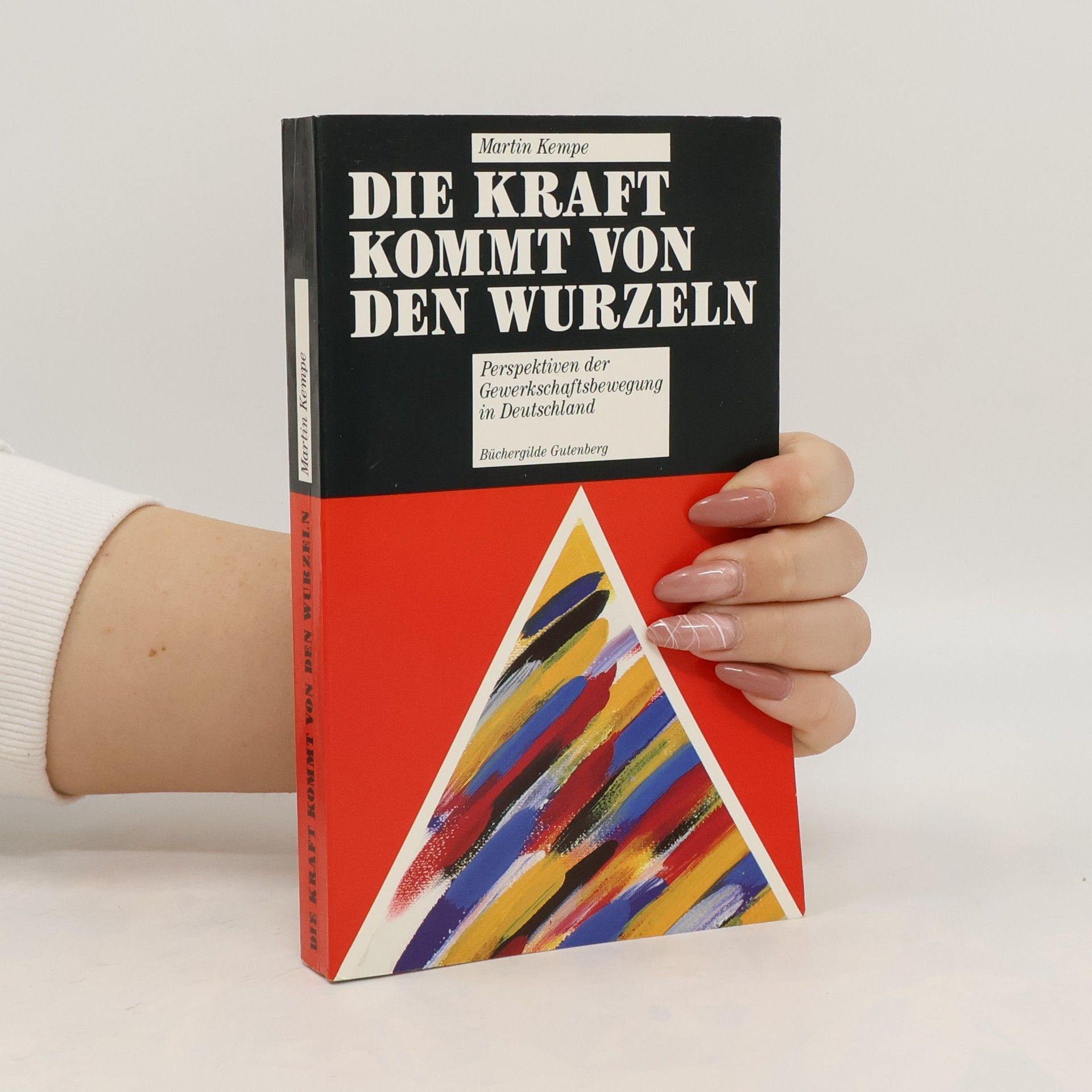 Martin Kempe Die Kraft kommt von den Wurzeln