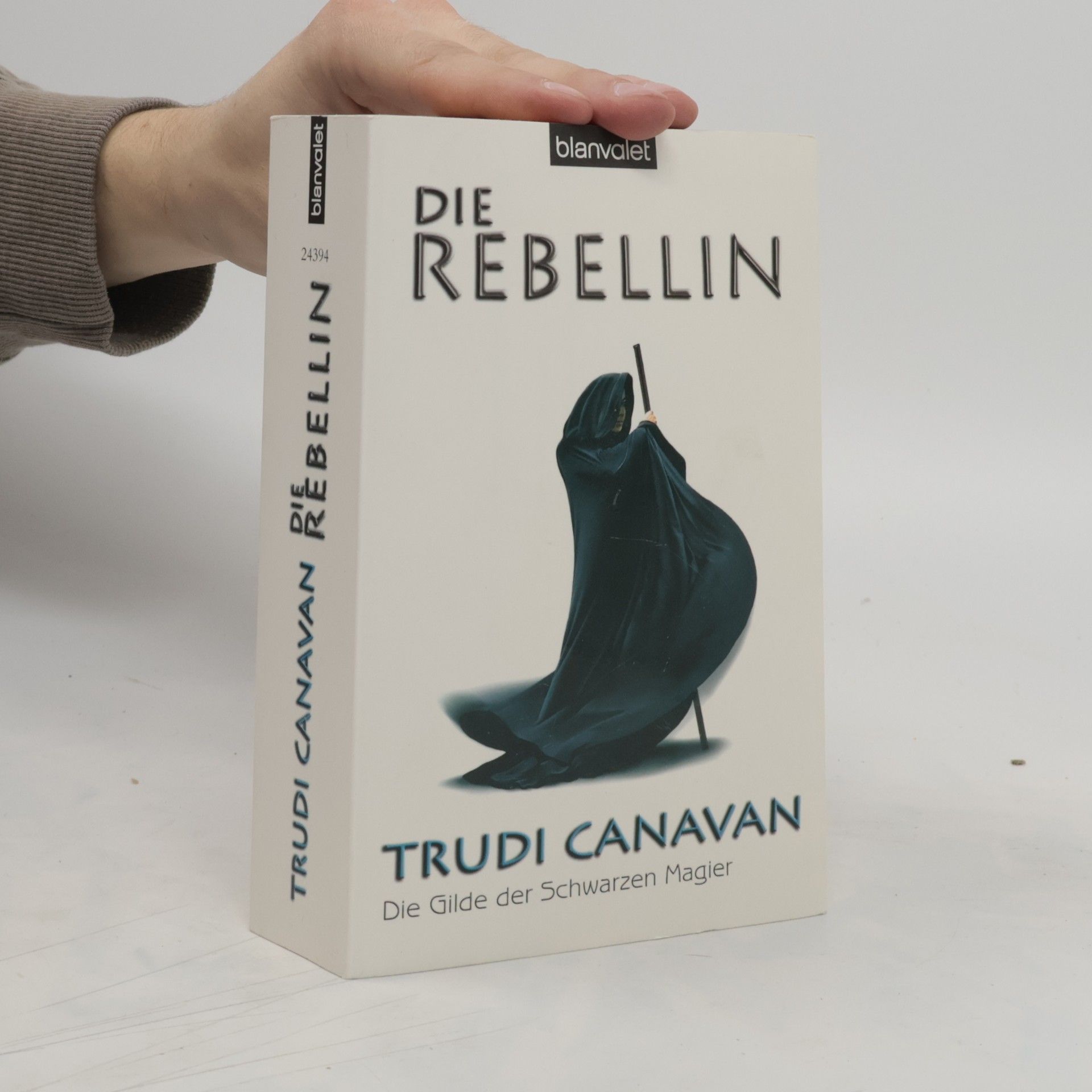 Trudi Canavan Die Rebellin. Die Gilde der Schwarzen Magier 1