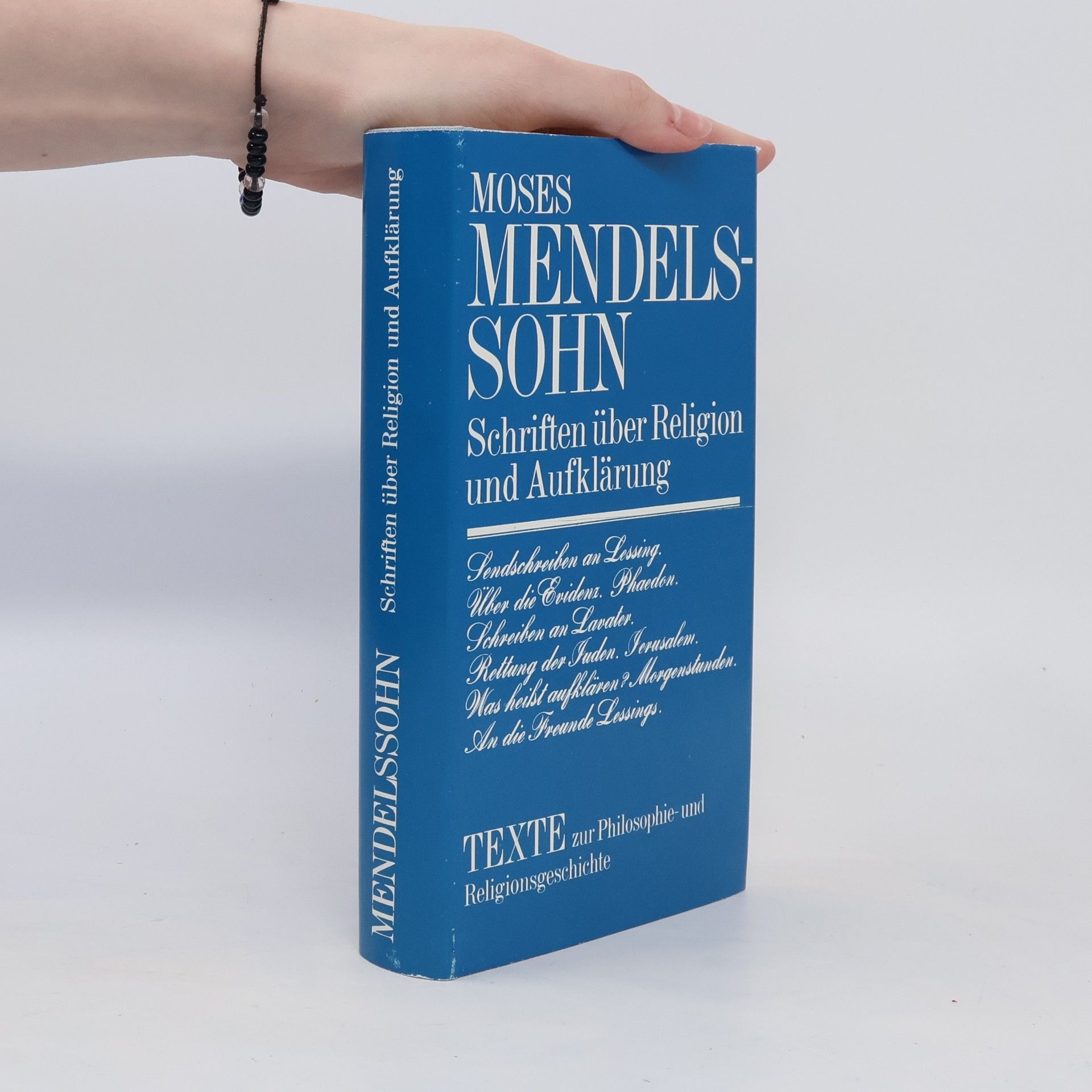 Moses Mendelssohn Schriften über Religion und Aufklärung