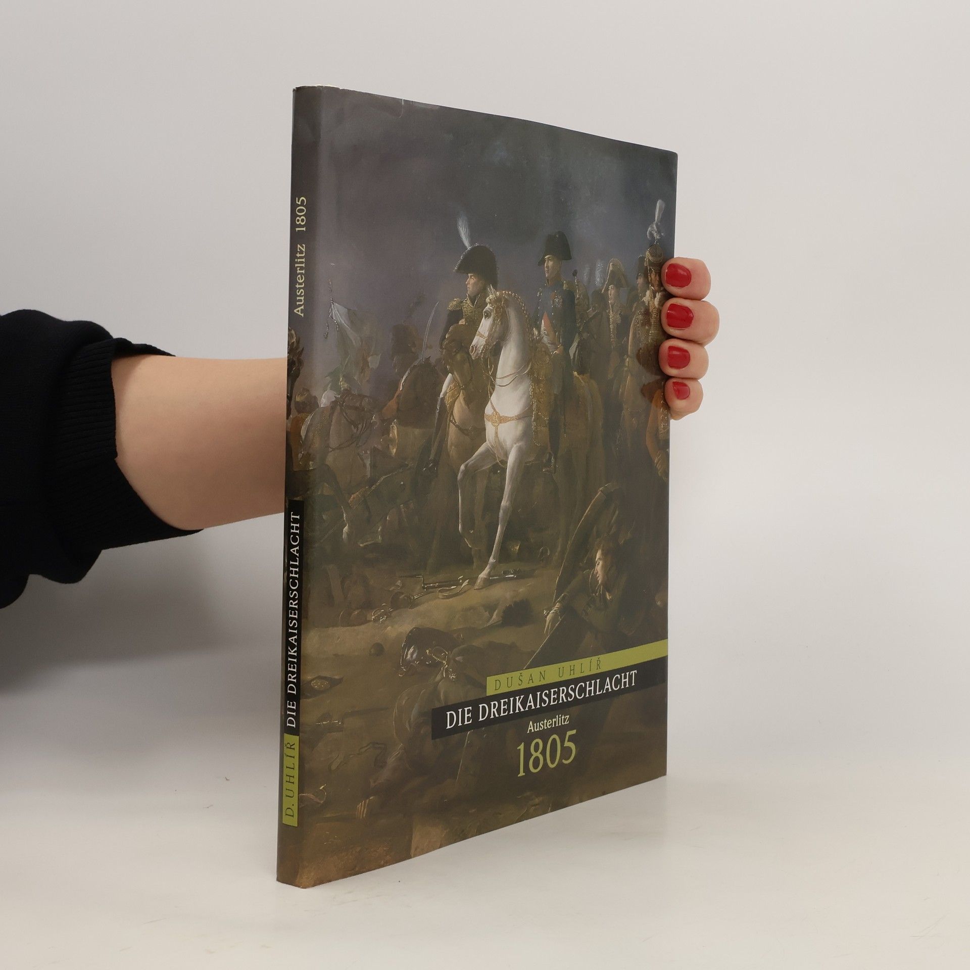 Das Schlachtfeld von Austerlitz – Führer durch die Landschaft der Drei-Kaiser-Schlacht