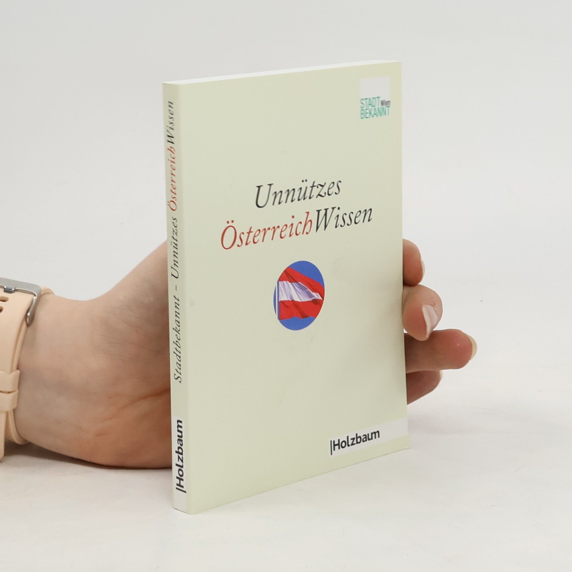 Autorenkollektiv Unnützes ÖsterreichWissen