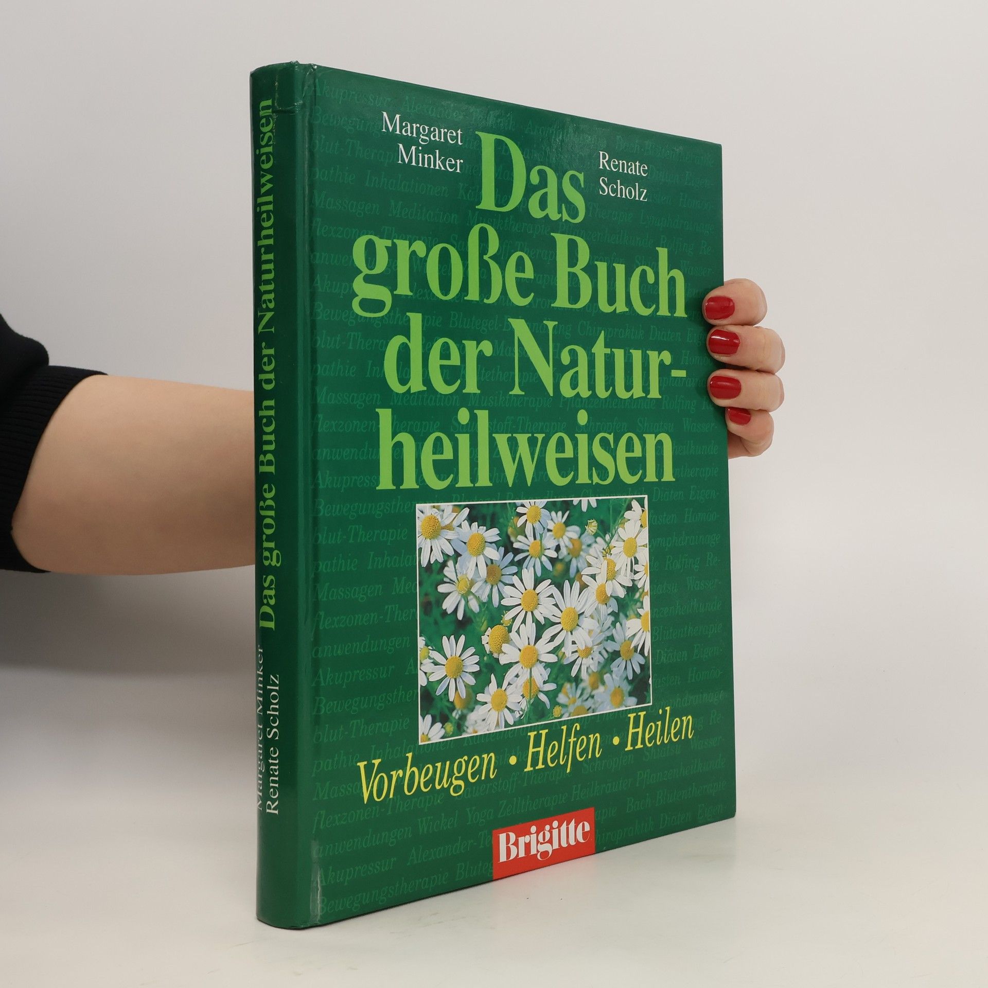 Margaret Minker Das große Buch der Naturheilweisen