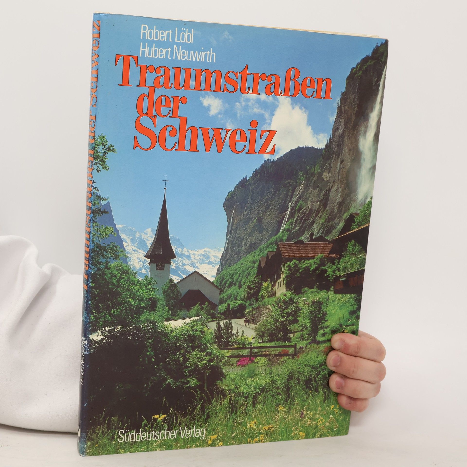 Robert Löbl Traumstraßen der Schweiz