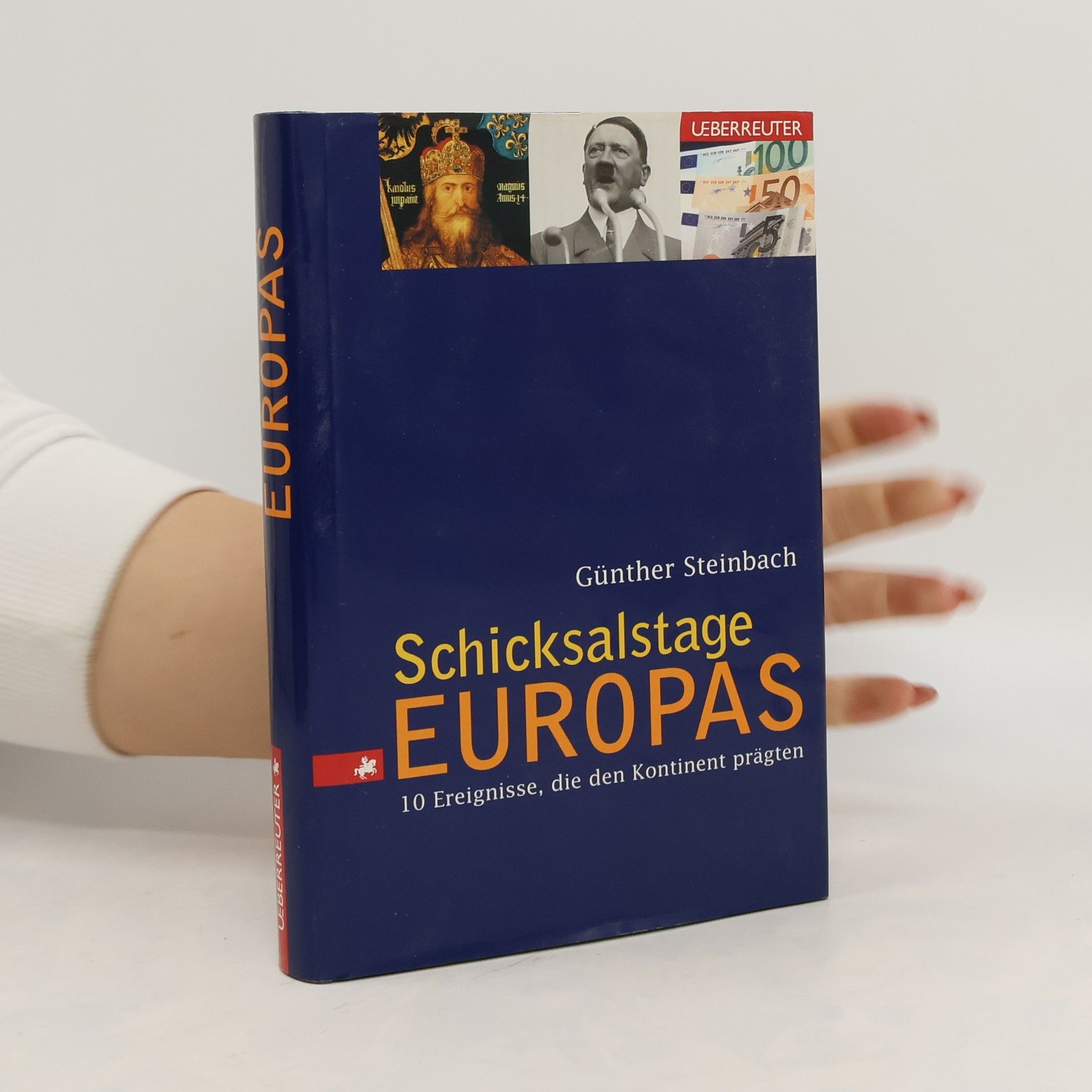 Günther Steinbach Schicksalstage Europas