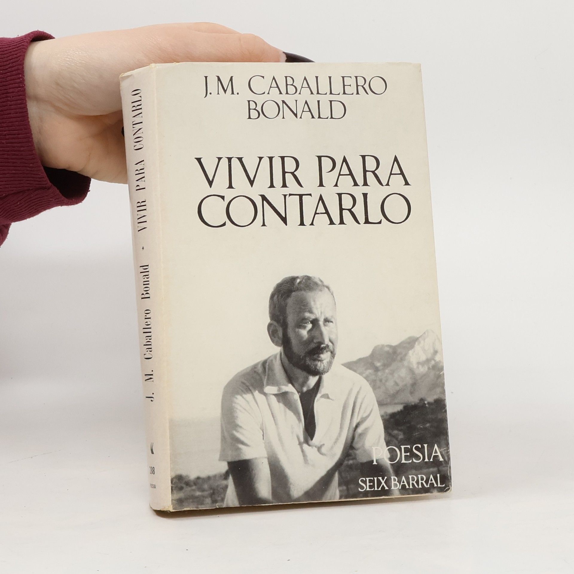 José Manuel Caballero Bonald Vivir para contarlo