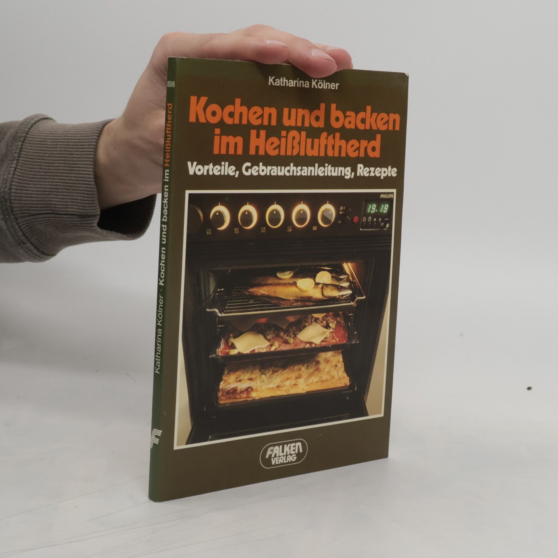 Katharina Kölner Kochen und backen im Heissluftherd