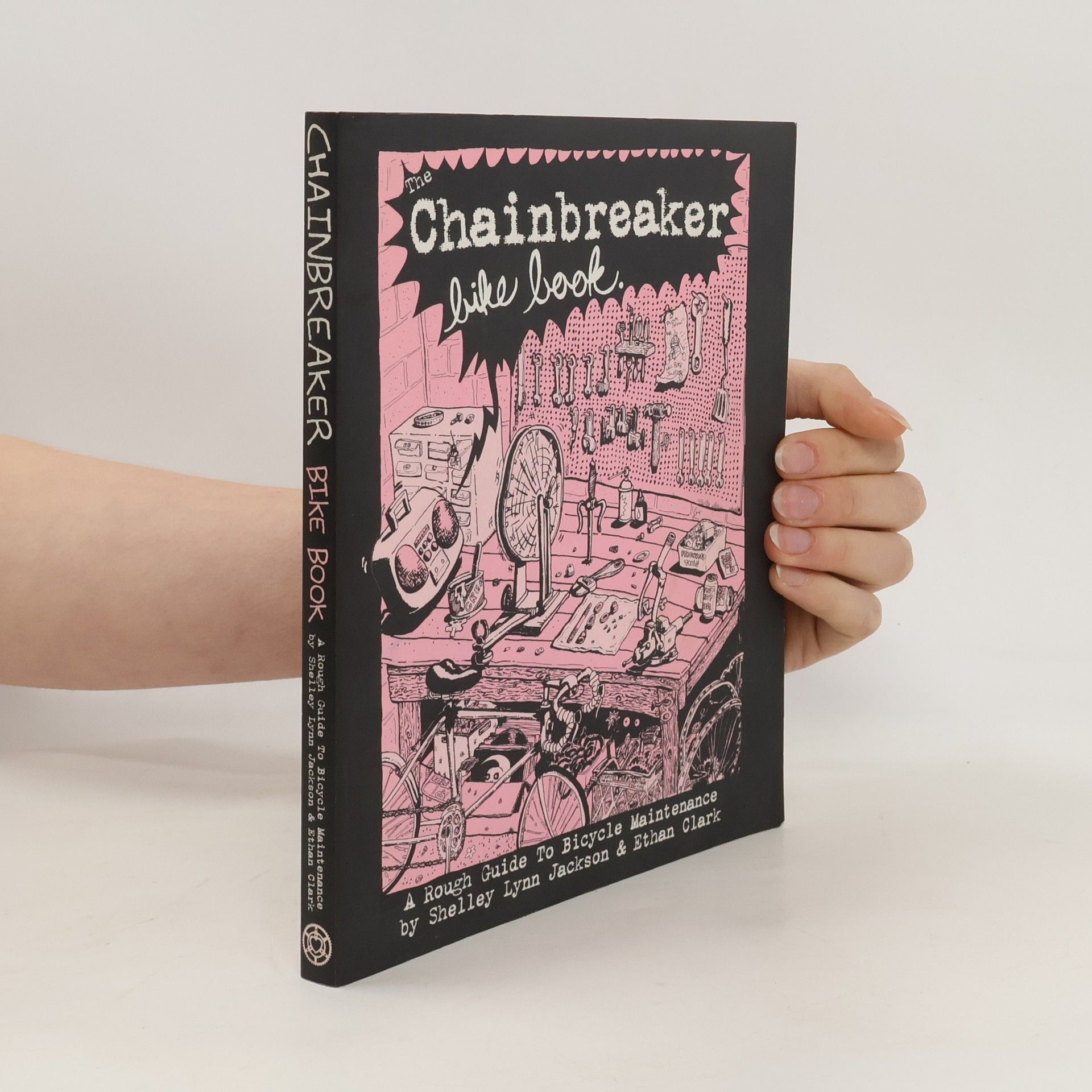 Shelly Lynn Jackson The Chainbreaker Bike Book