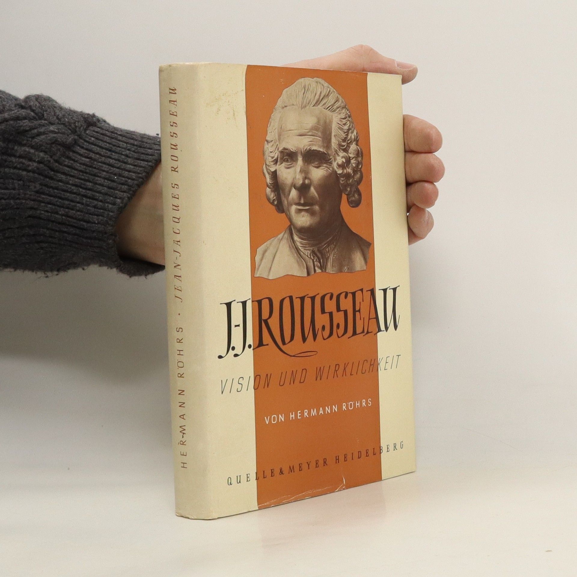 Hermann Röhrs Jean-Jacques Rousseau : Vision und Wirklichkeit