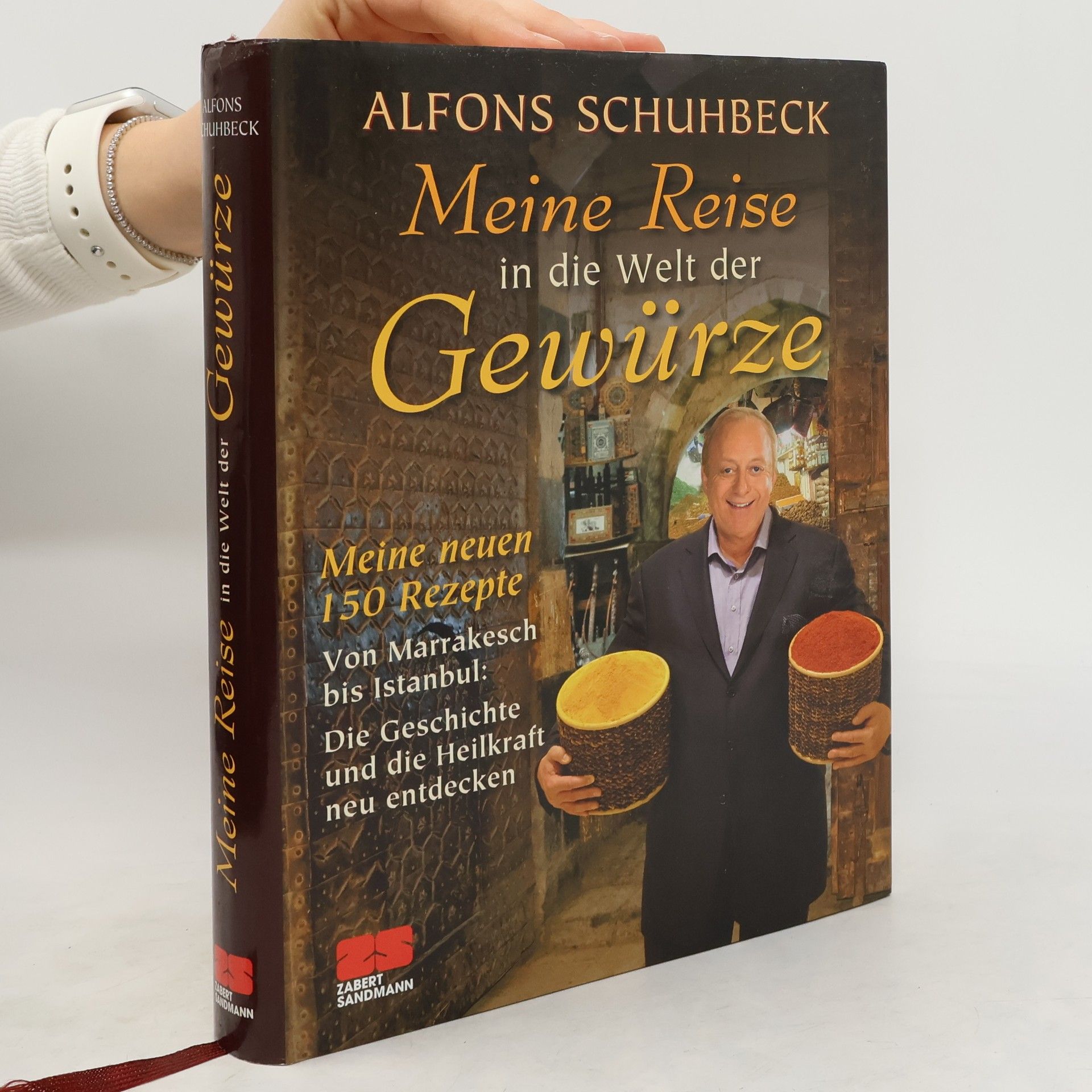Alfons Schuhbeck Meine Reise in die Welt der Gewürze