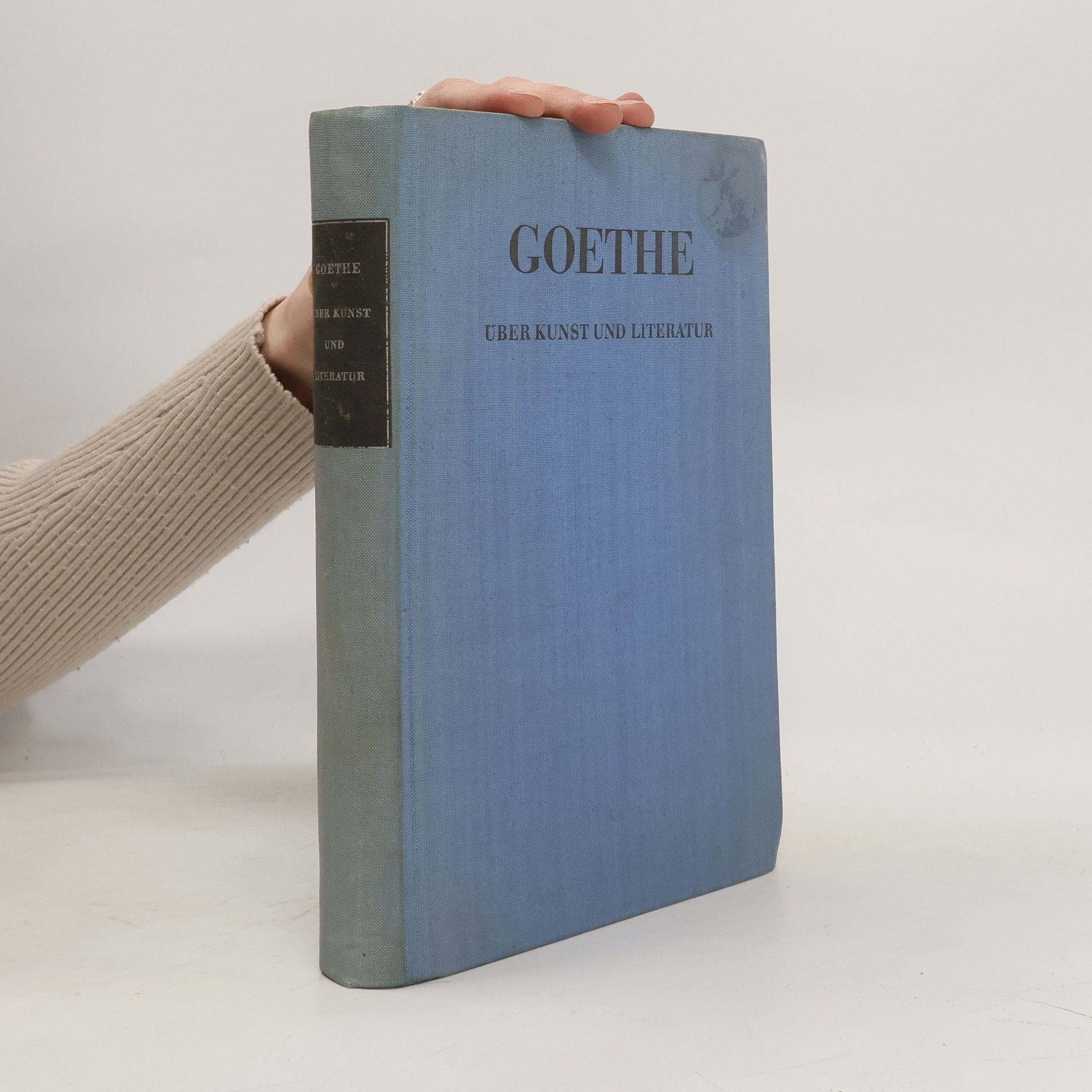 Johann Wolfgang von Goethe Über Kunst und Literatur