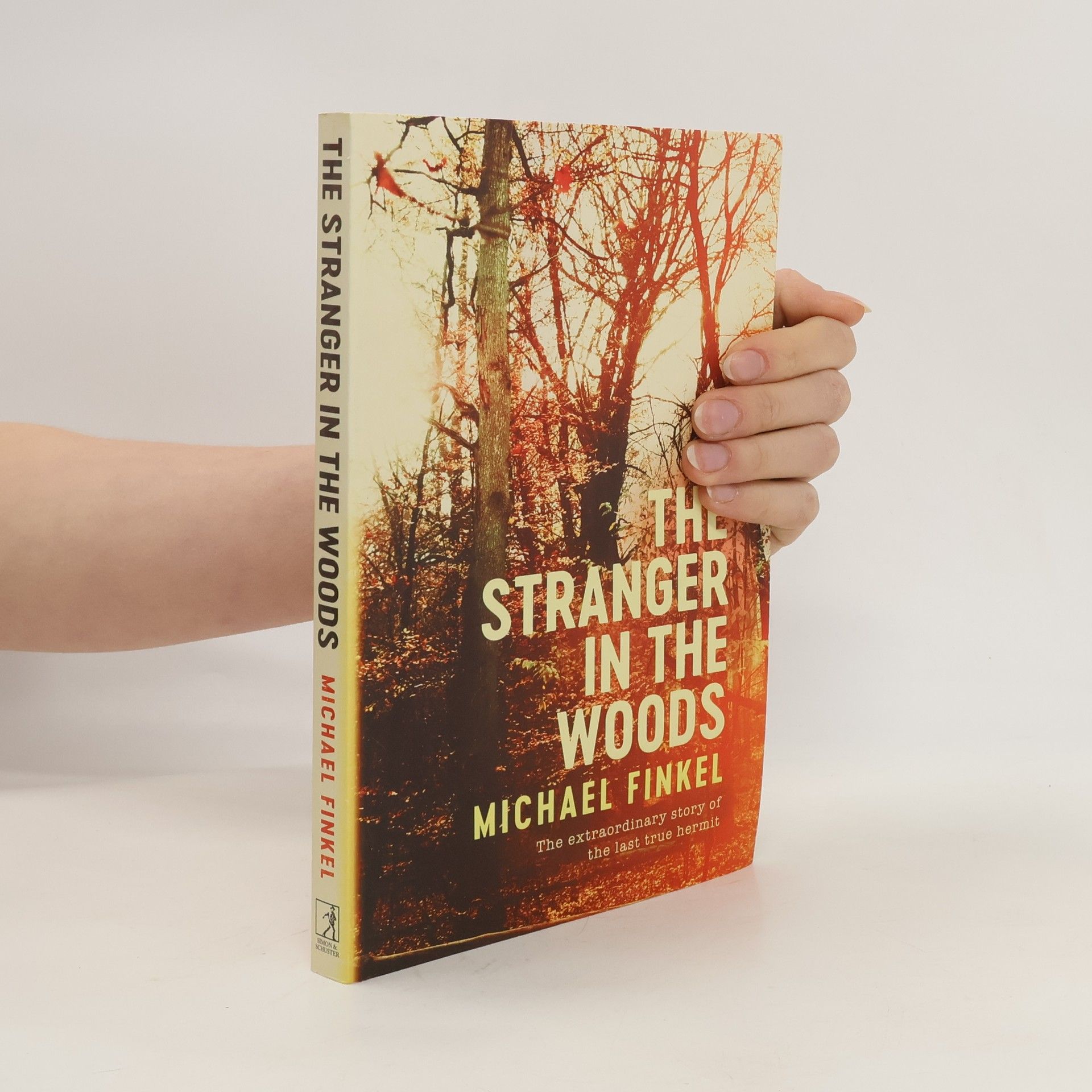 Michael Finkel The Stranger in the Woods