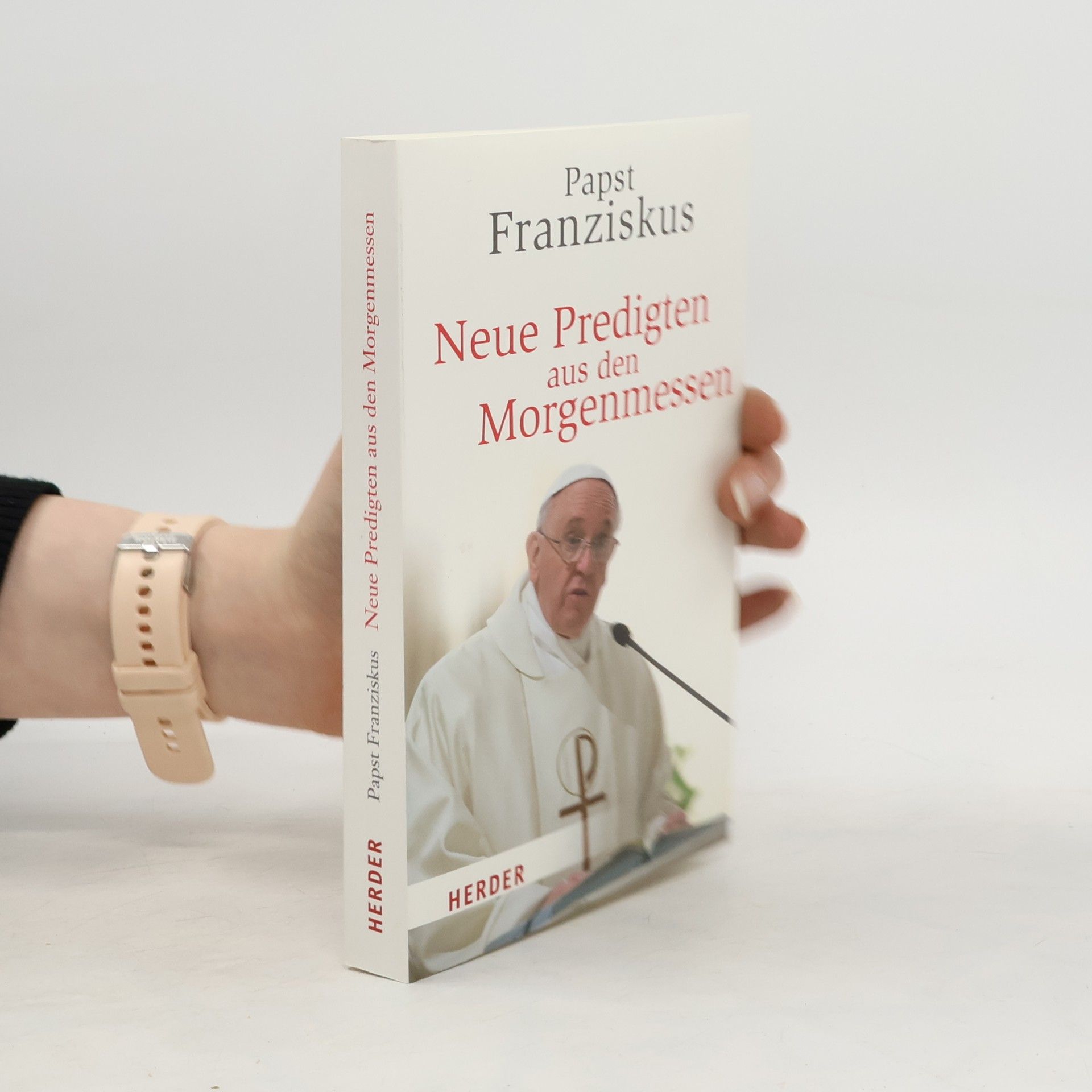 Papež František Neue Predigten Aus Den Morgenmessen