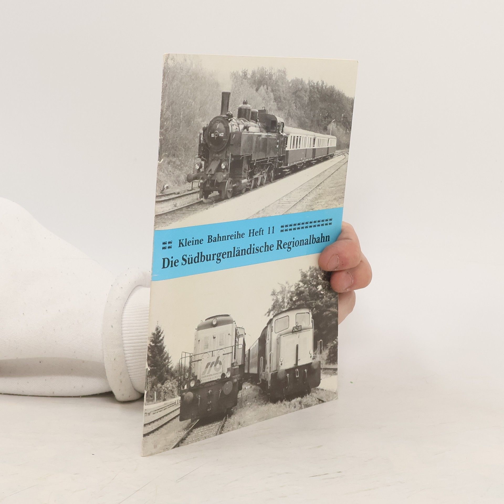 Collectif d'auteurs Kleine Bahnreihe Heft 11. Die Südburgenländische Regionalbahn