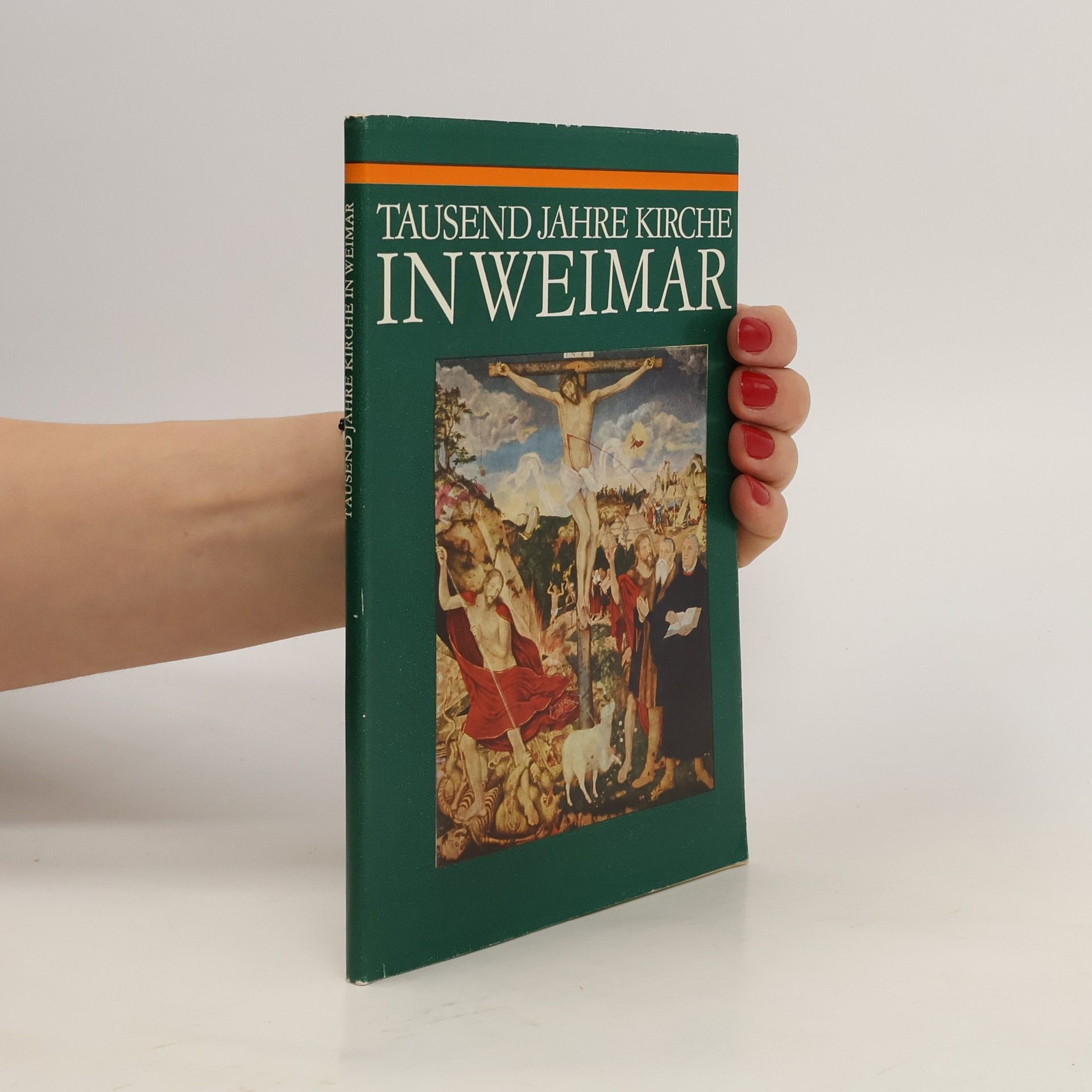 Autores varios Tausend Jahre Kirche in Weimar