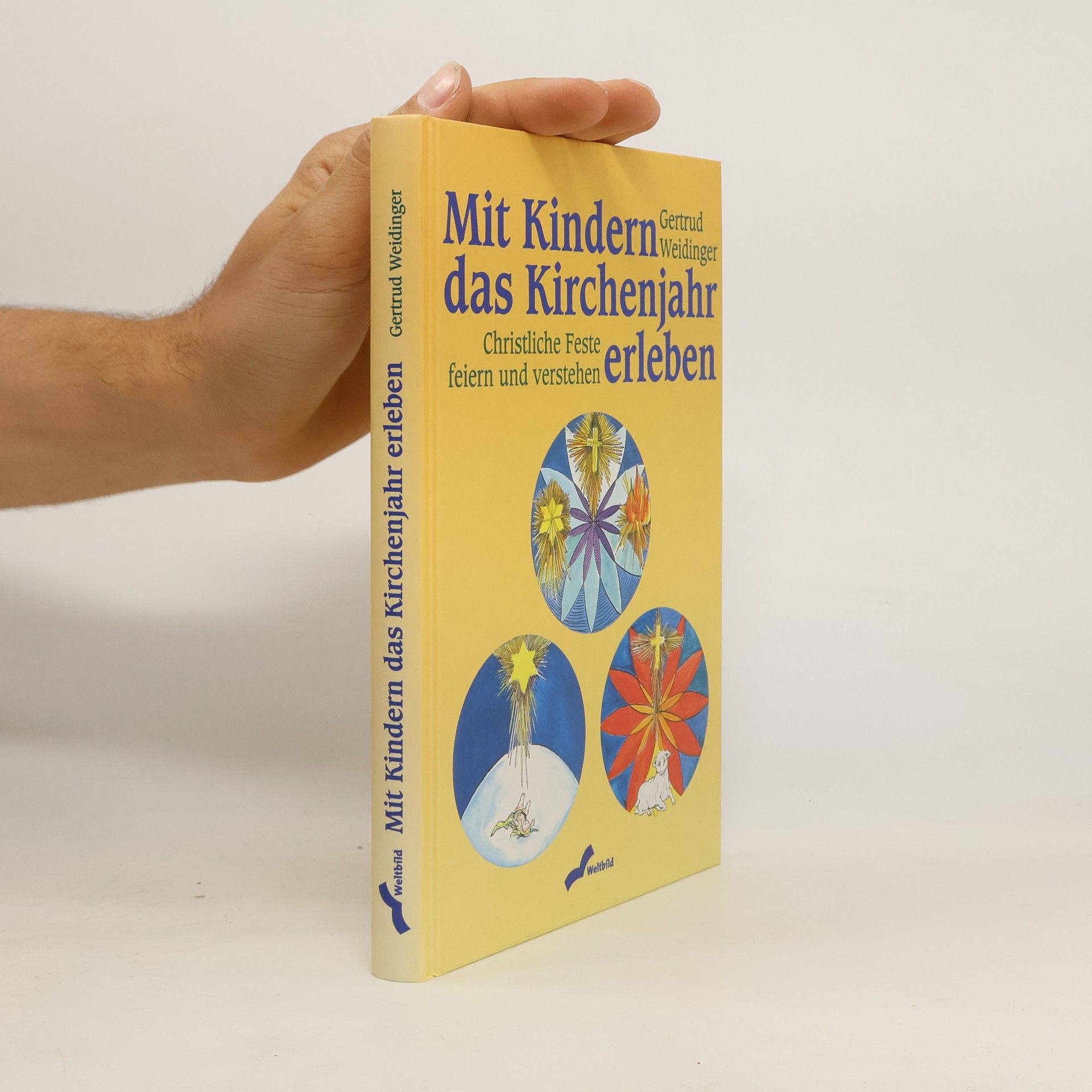 Gertrud Weidinger Mit Kindern das Kirchenjahr erleben
