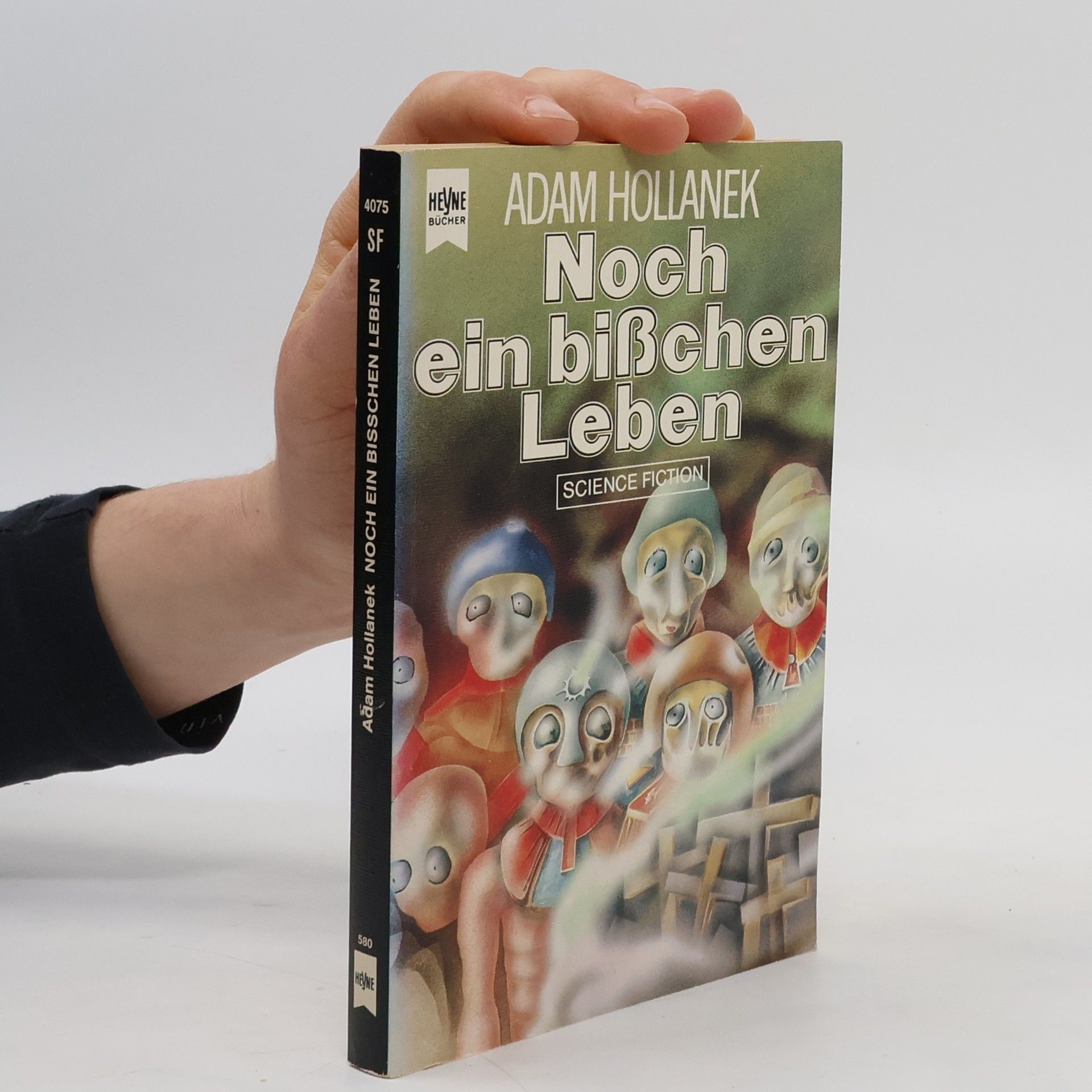 Adam Hollanek Noch ein bißchen Leben. Science Fiction- Roman.