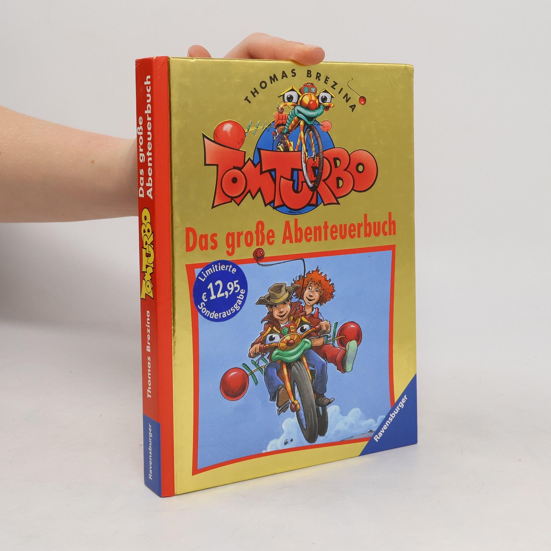 Thomas Brezina Tom Turbo. Das grosse Abenteuerbuch