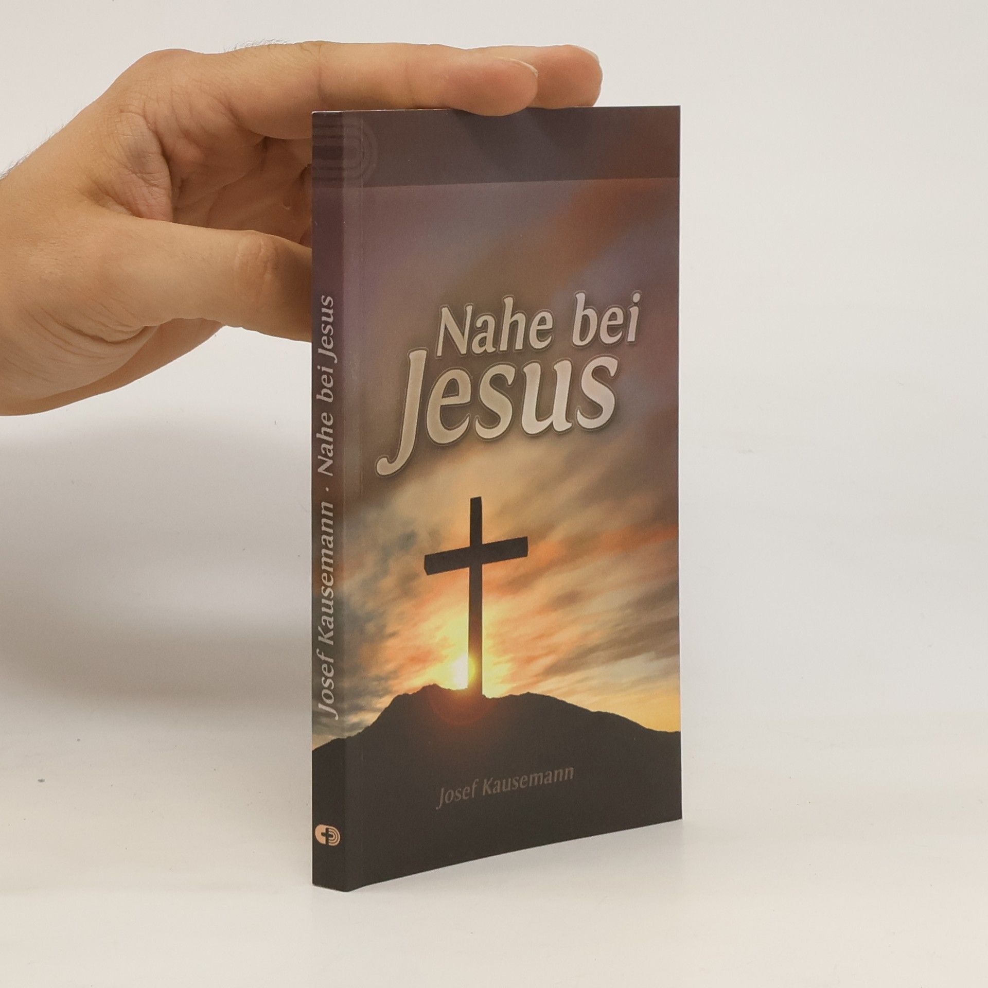 Josef Kausemann Nahe bei Jesus