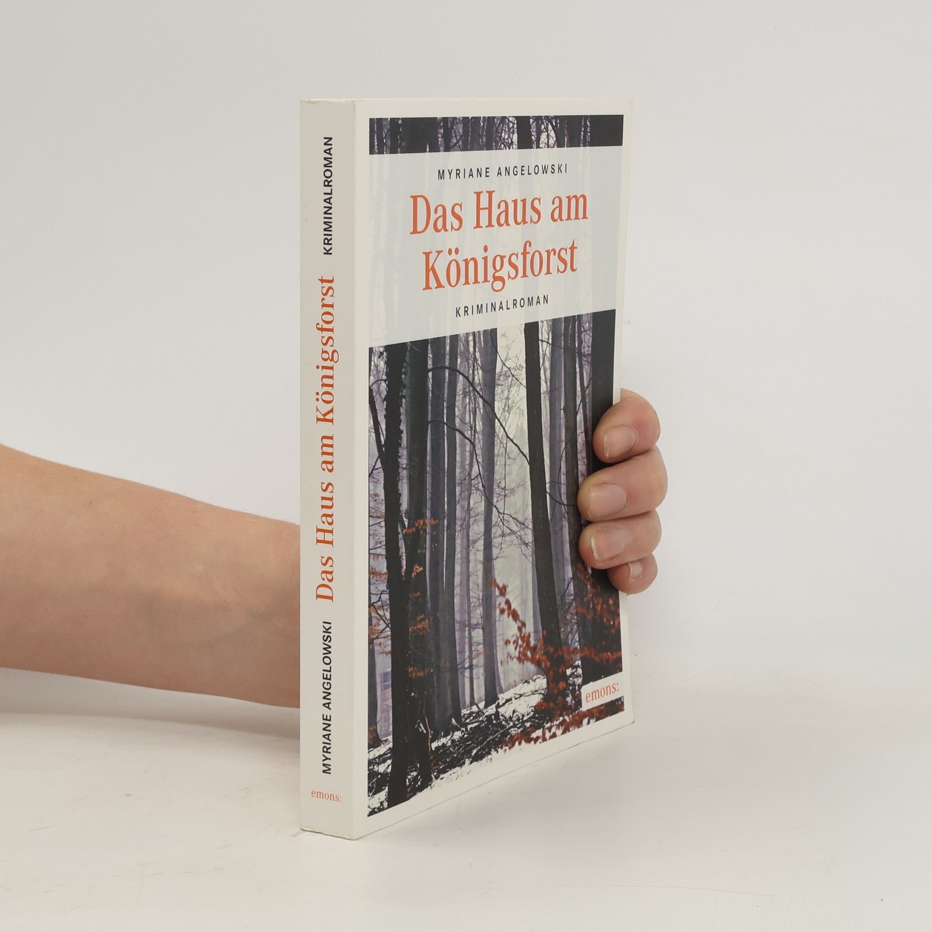 Myriane Angelowski Das Haus am Königsforst