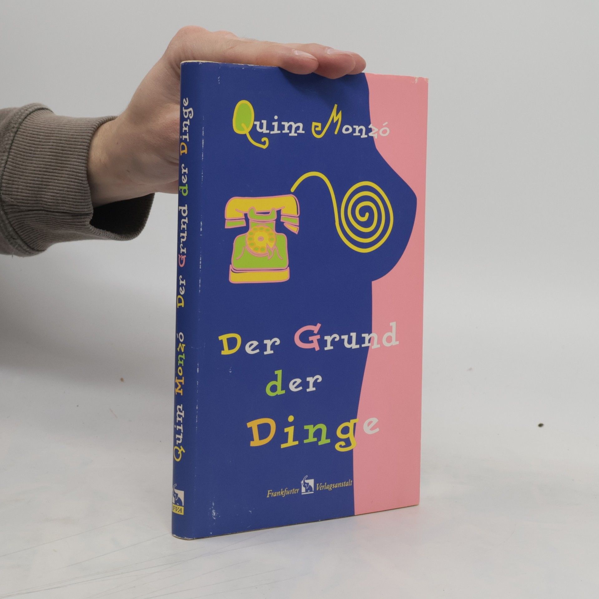 Quim Monzó Der Grund der Dinge